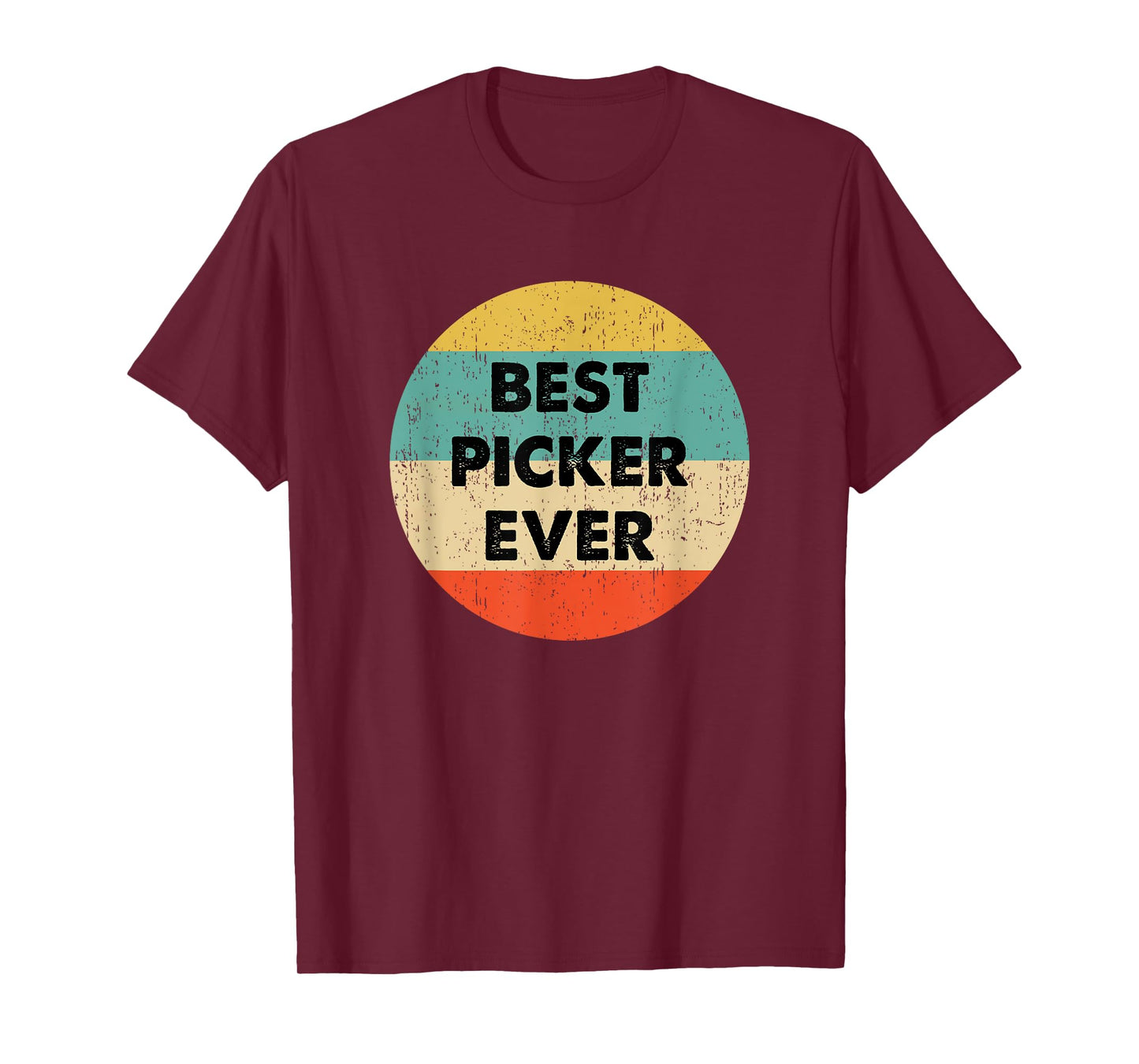 Picker Shirt | Best Picker Ever T-Shirt