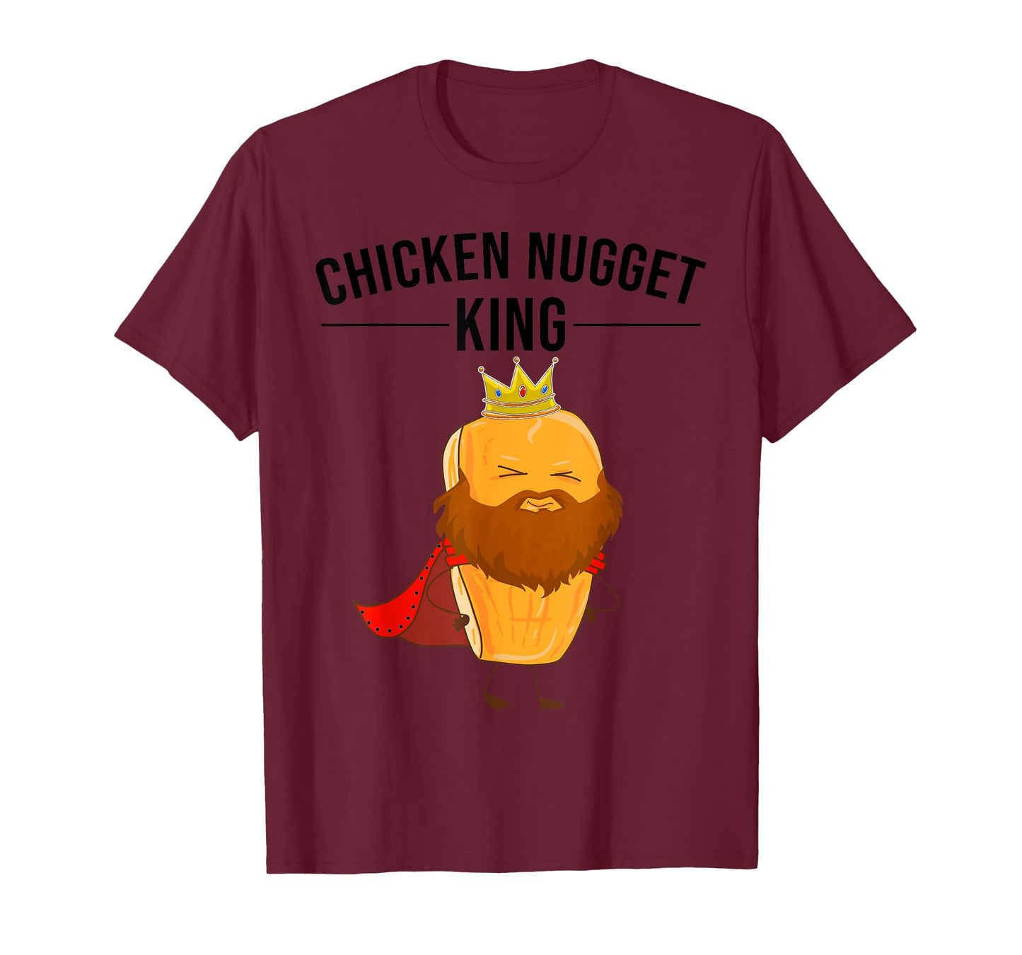 Funny Chicken Nugget Gift For Kids Cool Chicken Nugget King T-Shirt