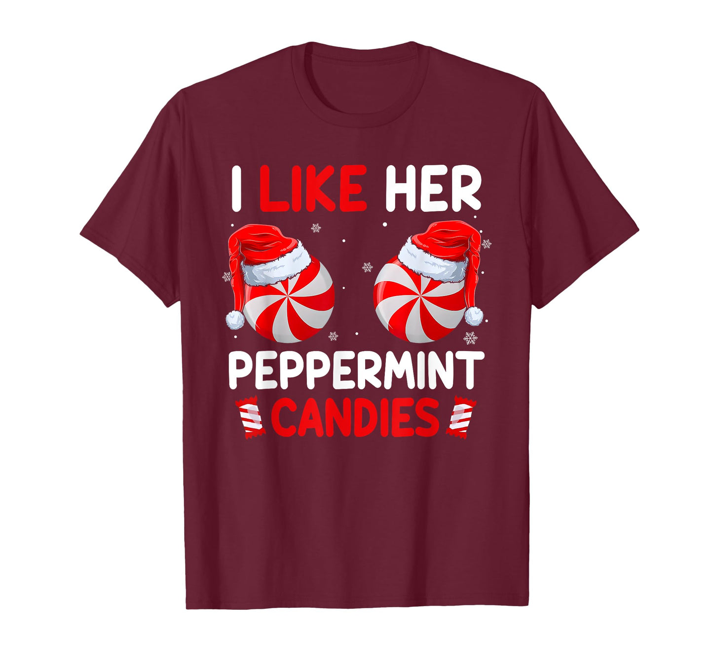 I Like Her Peppermint Candies Funny Couples Christmas T-Shirt