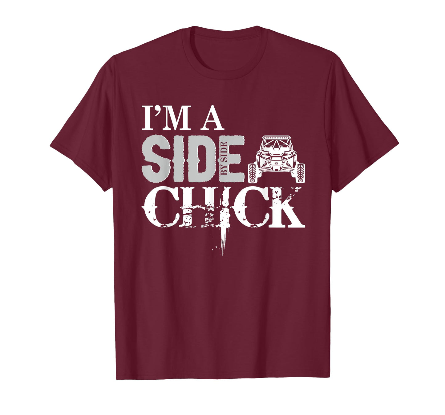 I'm a side by side chick T-Shirt