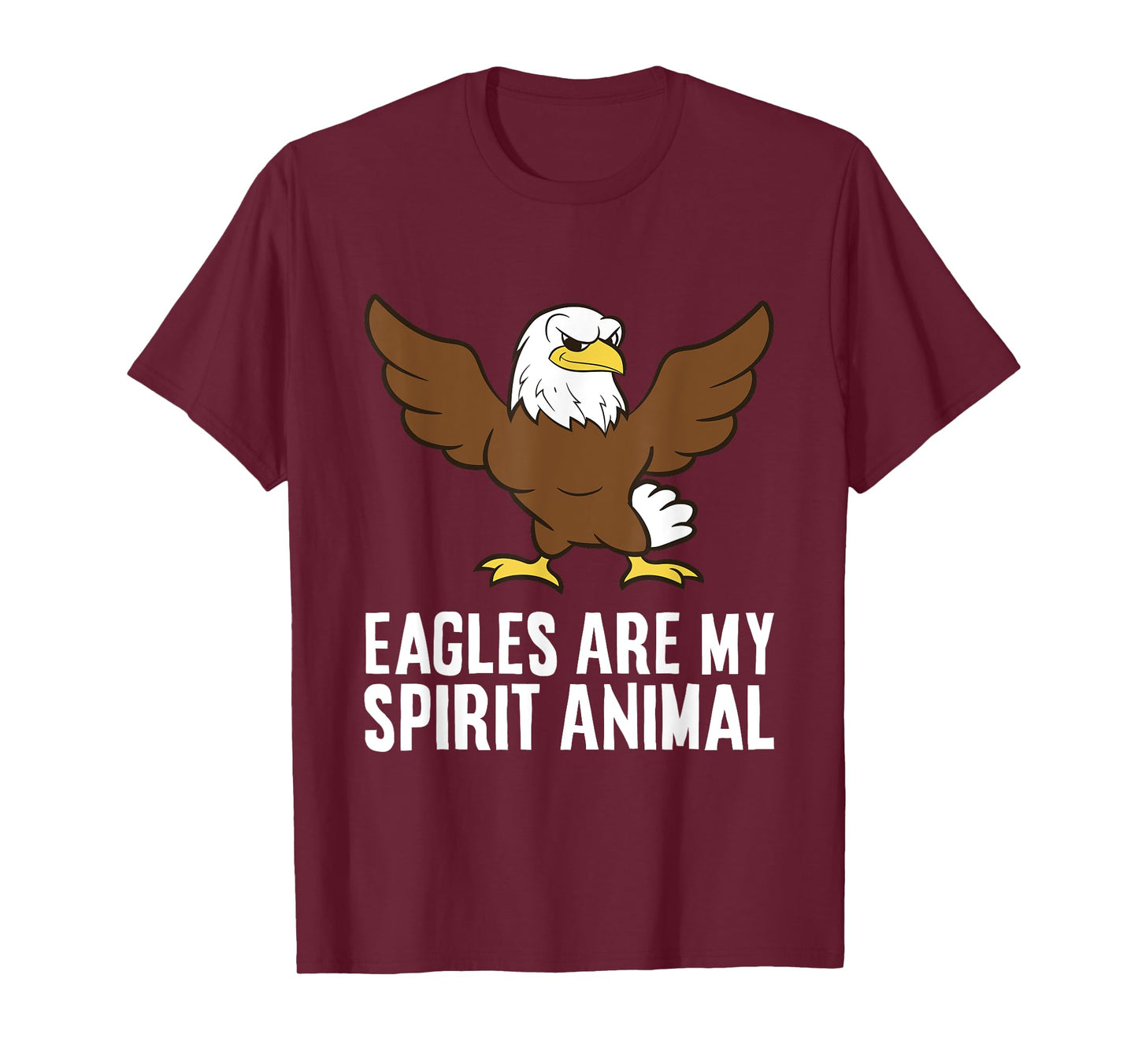 Eagles Are My Spirit Animal Bird Of Prey Funny Eagle Lover T-Shirt