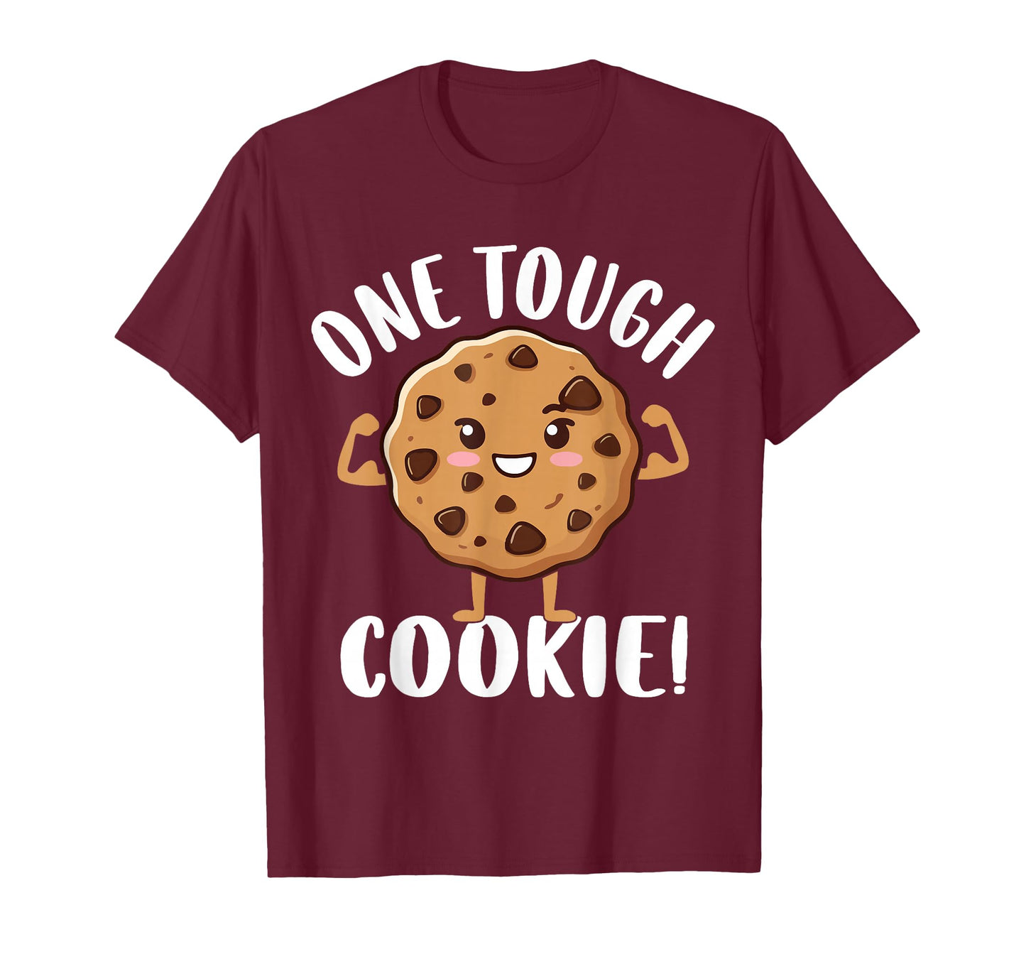 One Tough Cookie T-Shirt