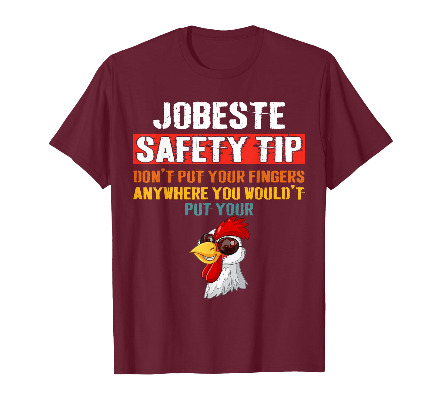 Jobsite Safety funny Tip Don't Put Your Fingers retro design T-Shirt