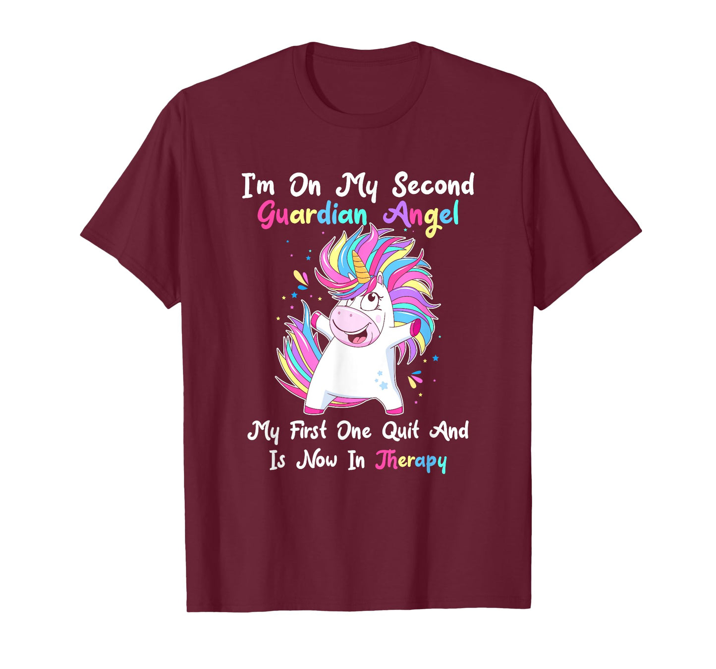 I'm On My Second Guardian Angel My First One Quit T-Shirt