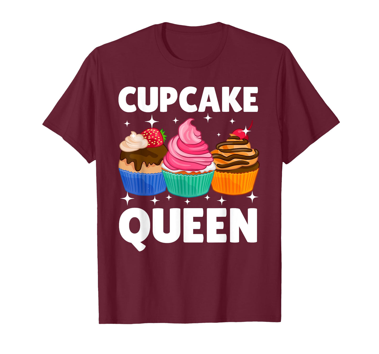 Funny Cupcake Queen Design For Women Girls Cupcake Lovers T-Shirt