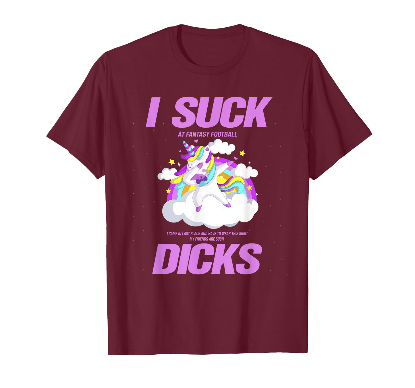 I Suck Dicks Fantasy Football Loser T-Shirt T-Shirt