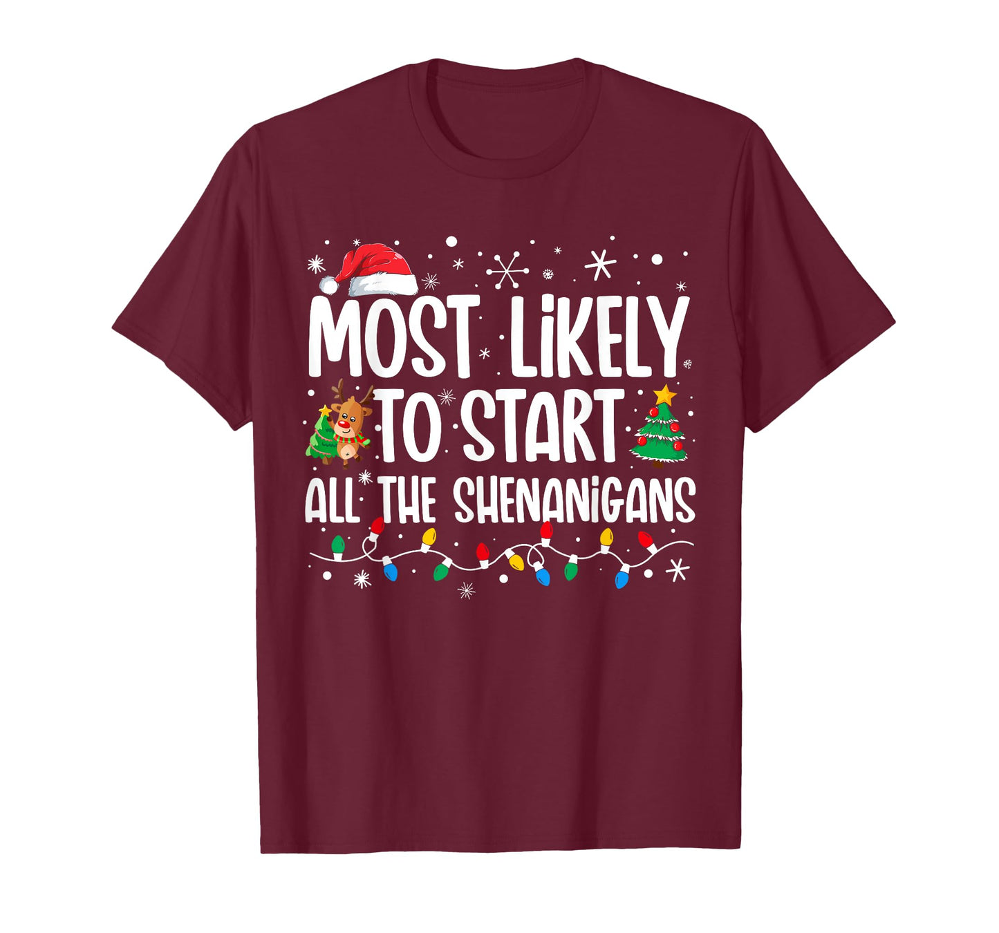 Most Likely To Start The Shenanigans Funny Family Christmas T-Shirt