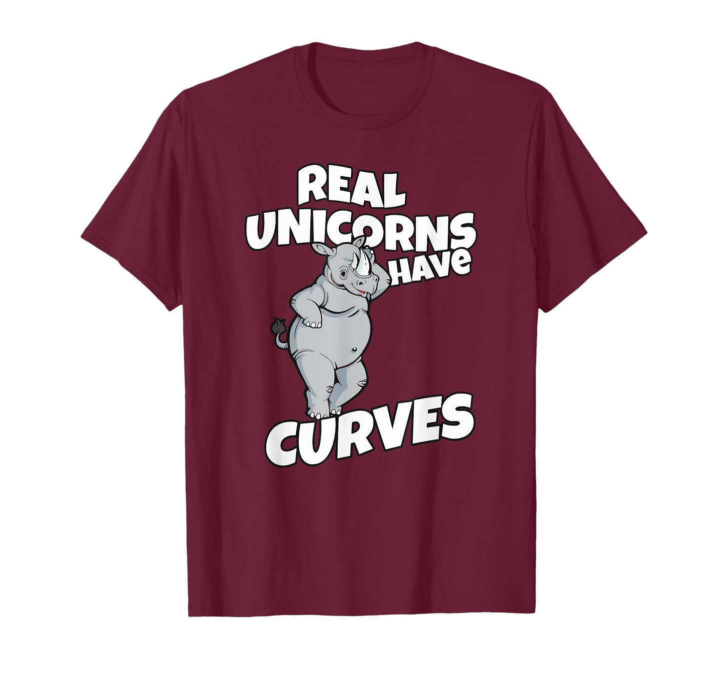 real unicorns have curves rhino gift T-Shirt