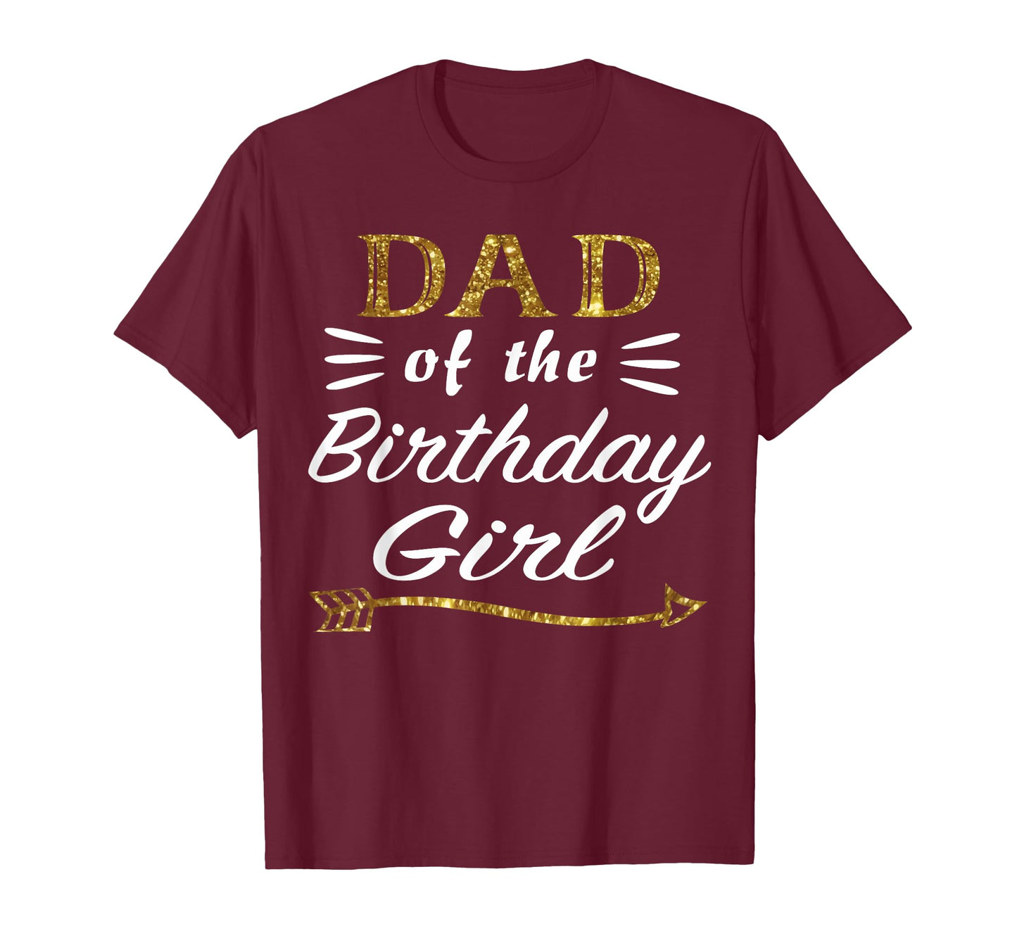 Gold Dad of the Birthday Girl Princess for Father Daddy Papa T-Shirt