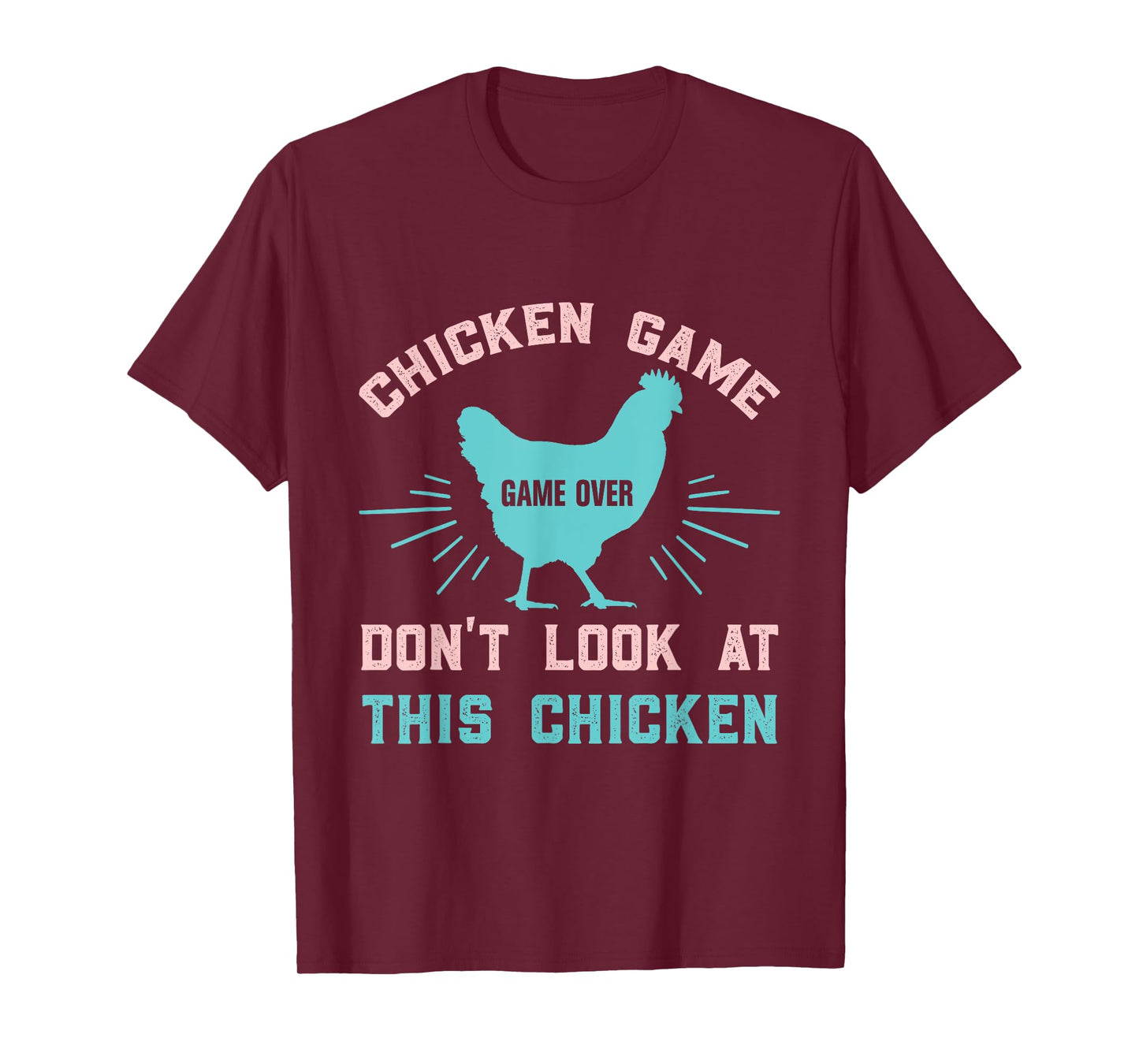 Funny Chicken Game Game Over Don't Look At This Chicken T-Shirt