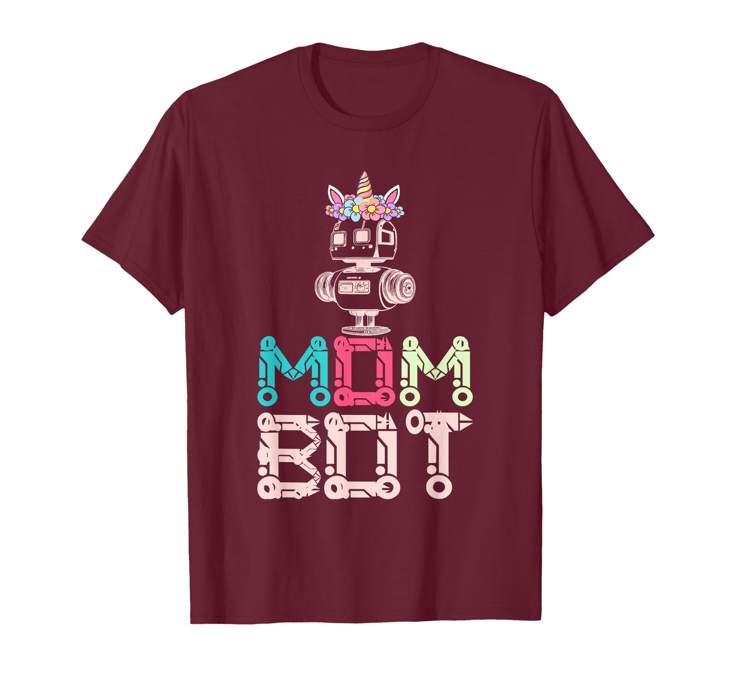 Mom Bot Robot Robotic Engineer Mom T-Shirt