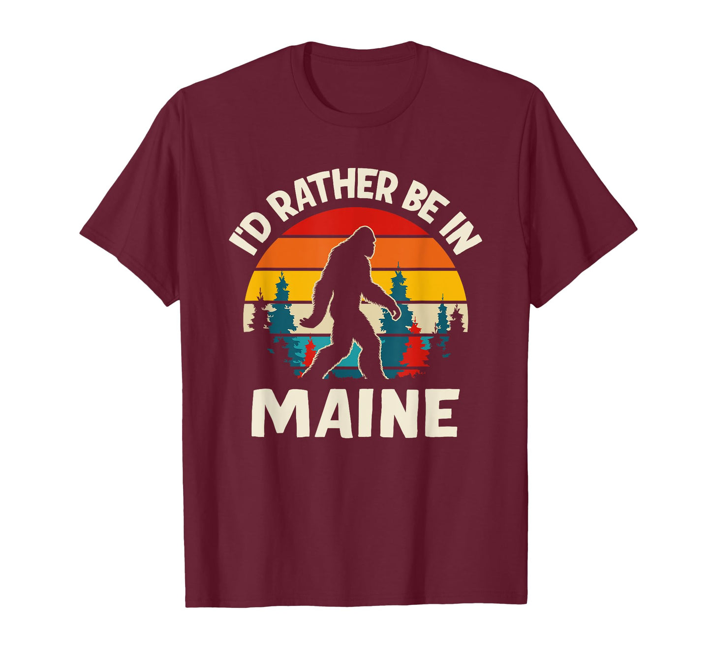 I'd Rather Be In Maine T-Shirt