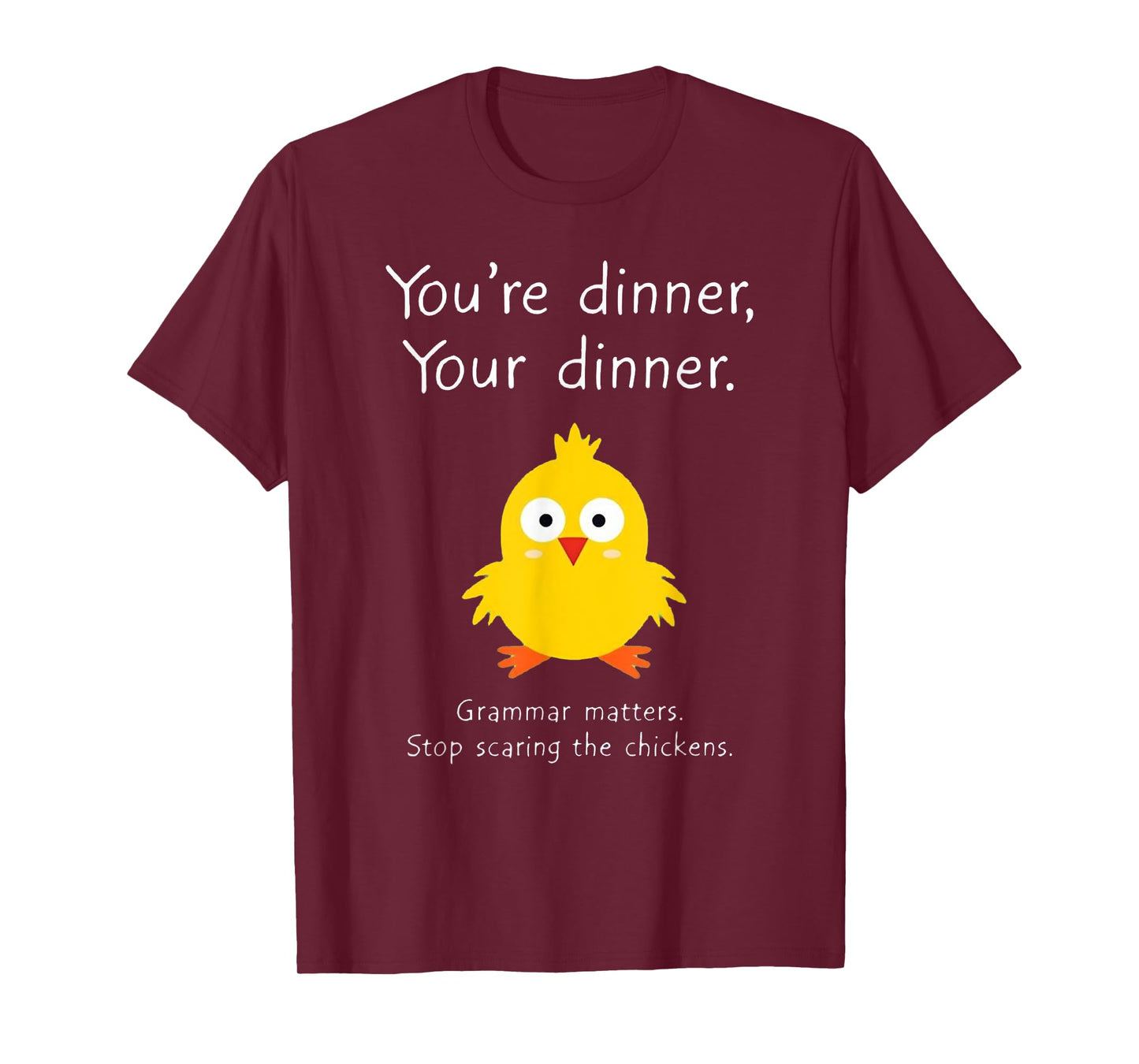 Funny English Grammar Matters Chicken Punctuation Joke T-Shirt