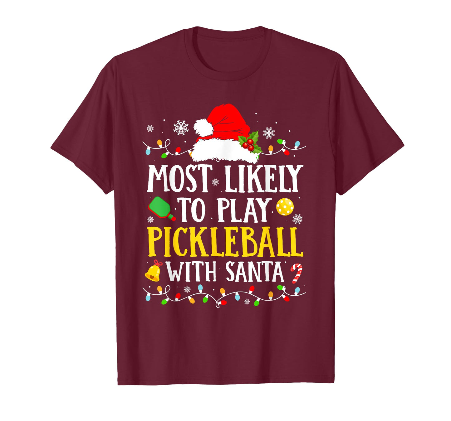 Most Likely To Play Pickleball With Santa Family Christmas T-Shirt