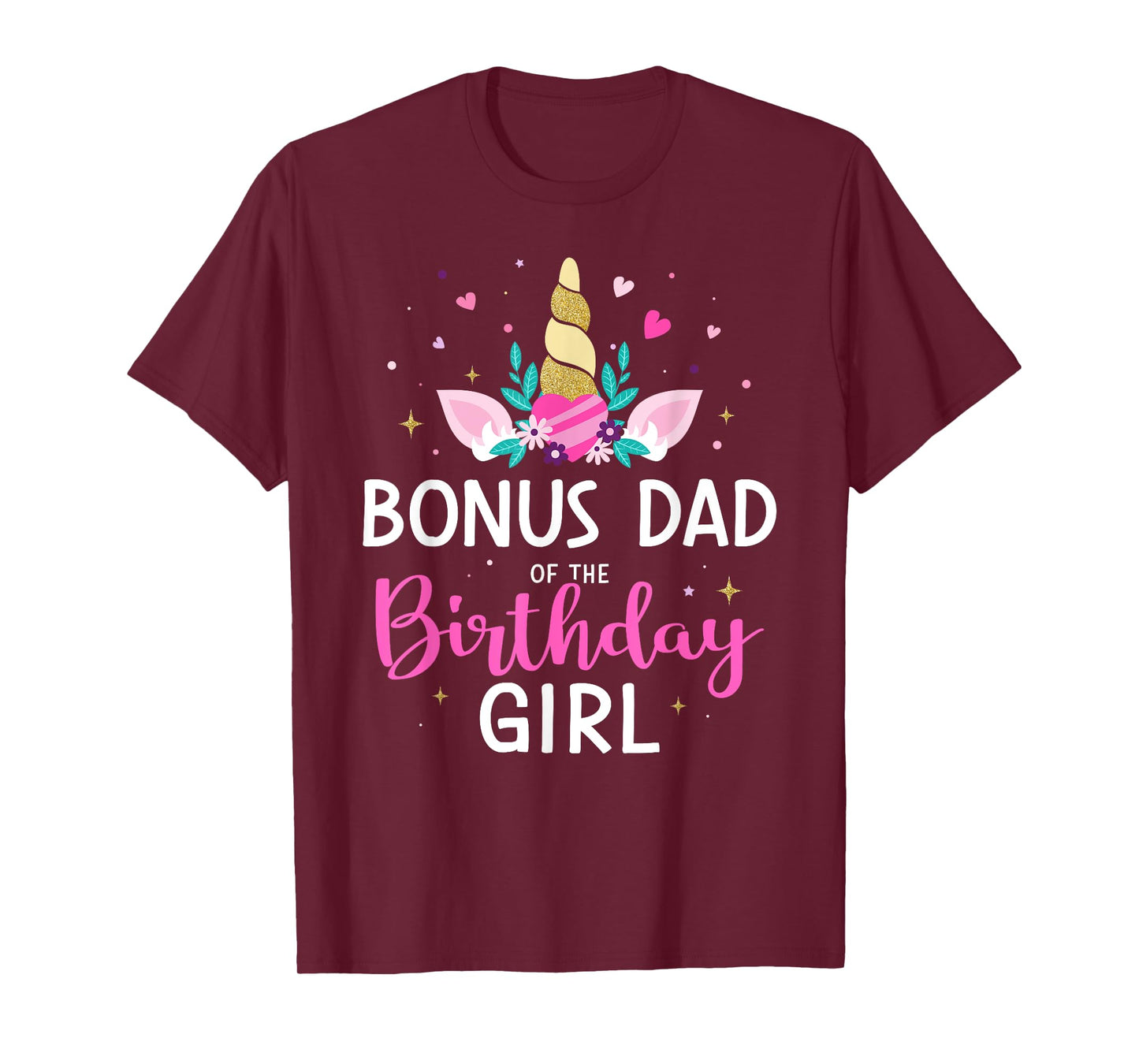 Bonus dad of the birthday girl matching family unicorn party T-Shirt