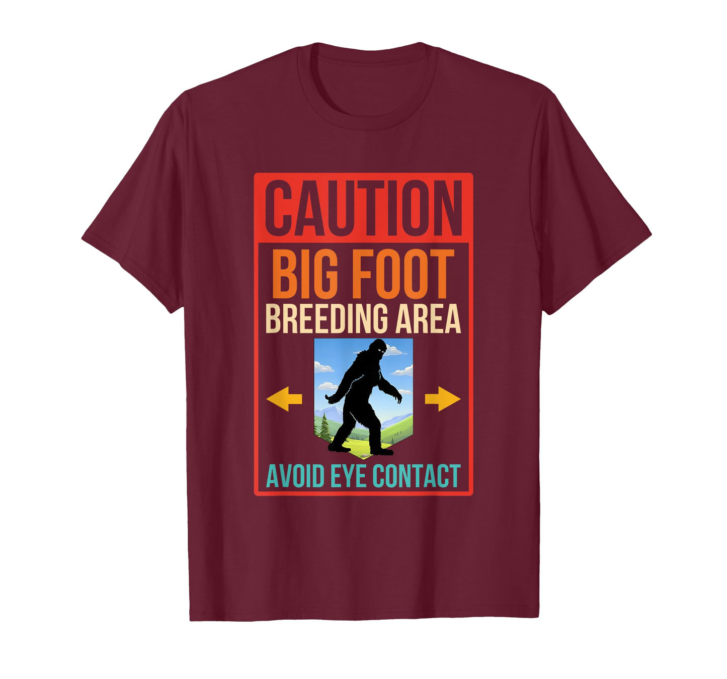 Caution Bigfoot Breeding Area Avoid Eye Contact Vintage T-Shirt