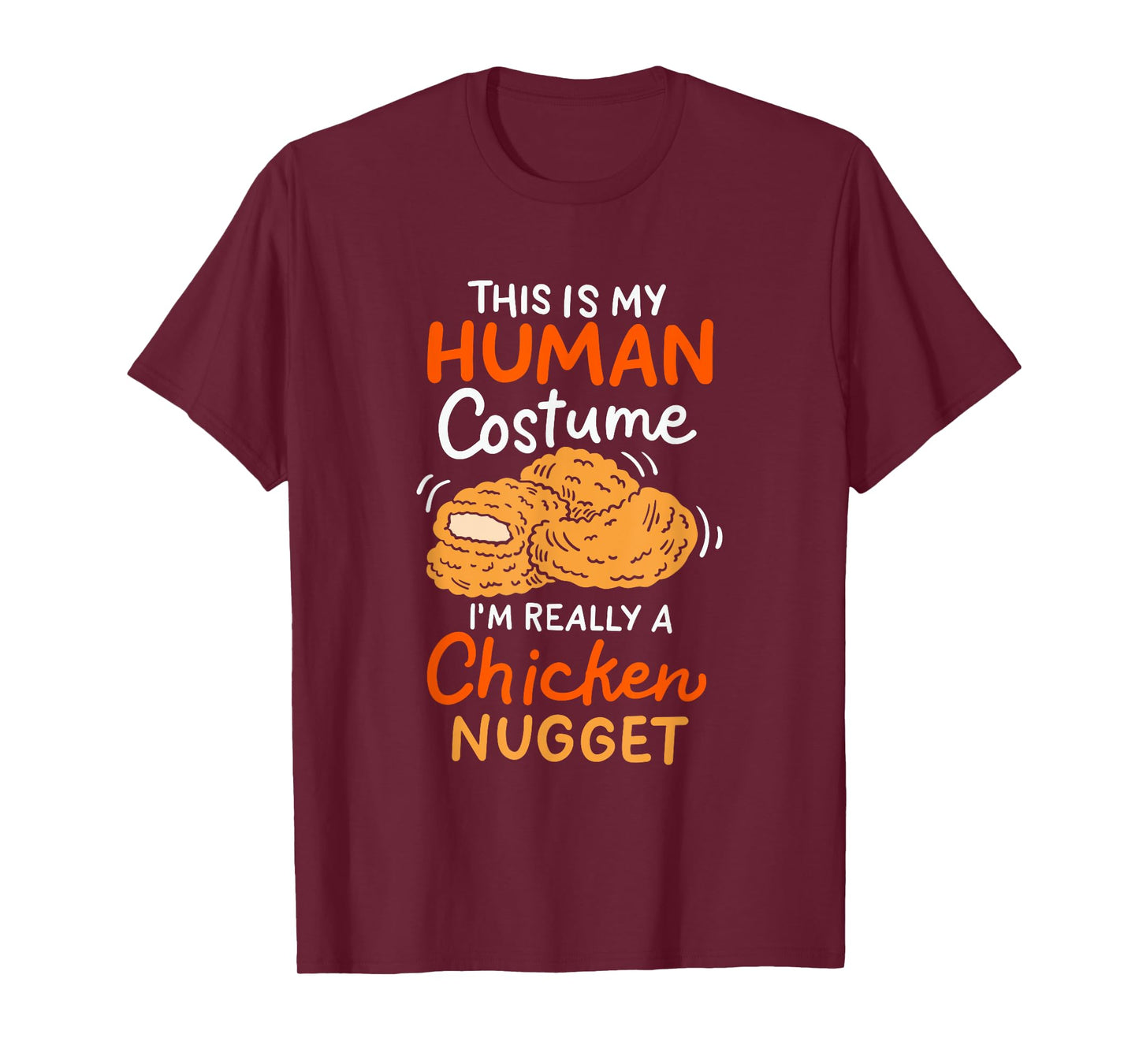This Is My Human Costume Chicken Nugget Halloween T-Shirt