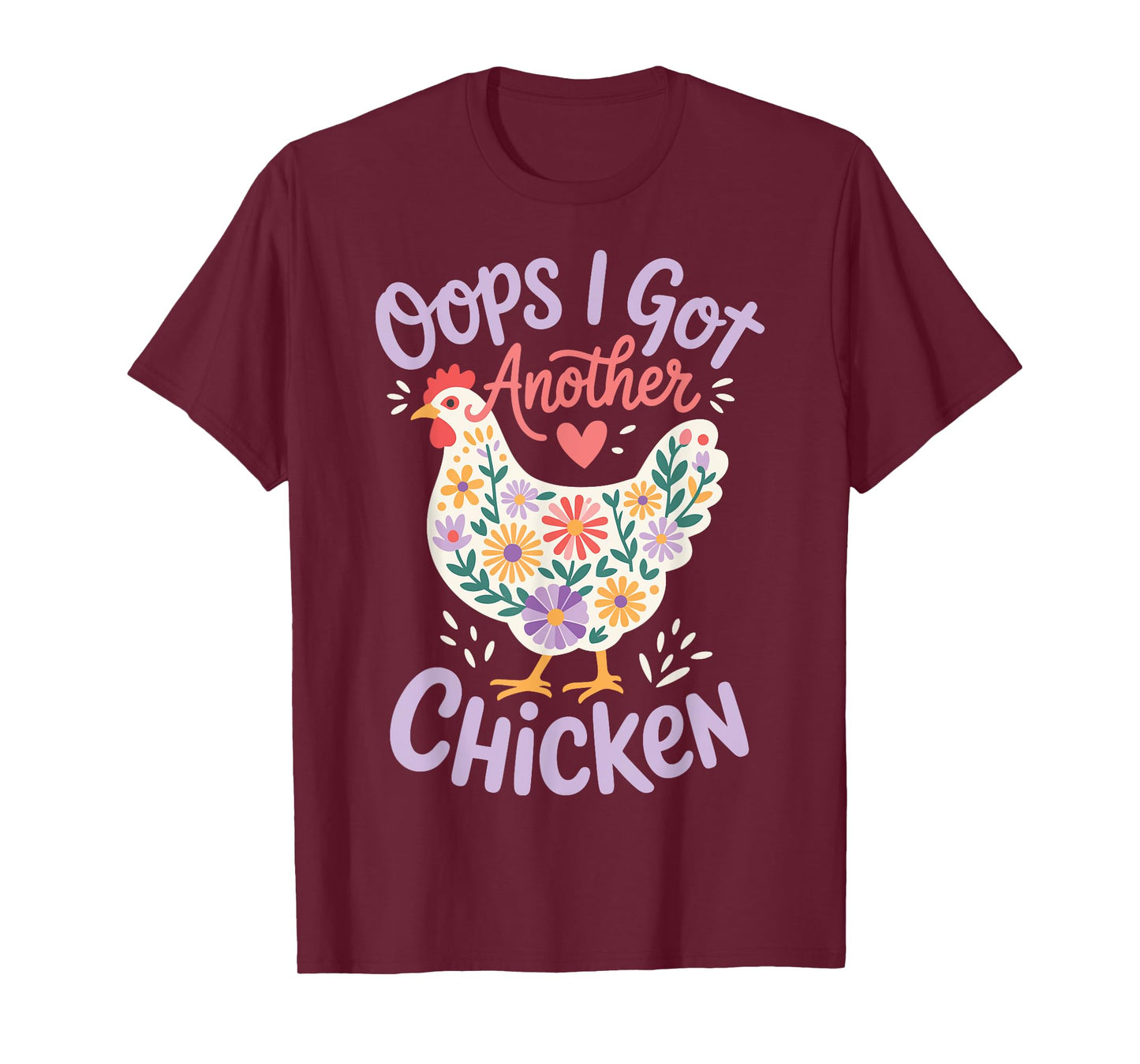Oops I Got Another Chicken T-Shirt