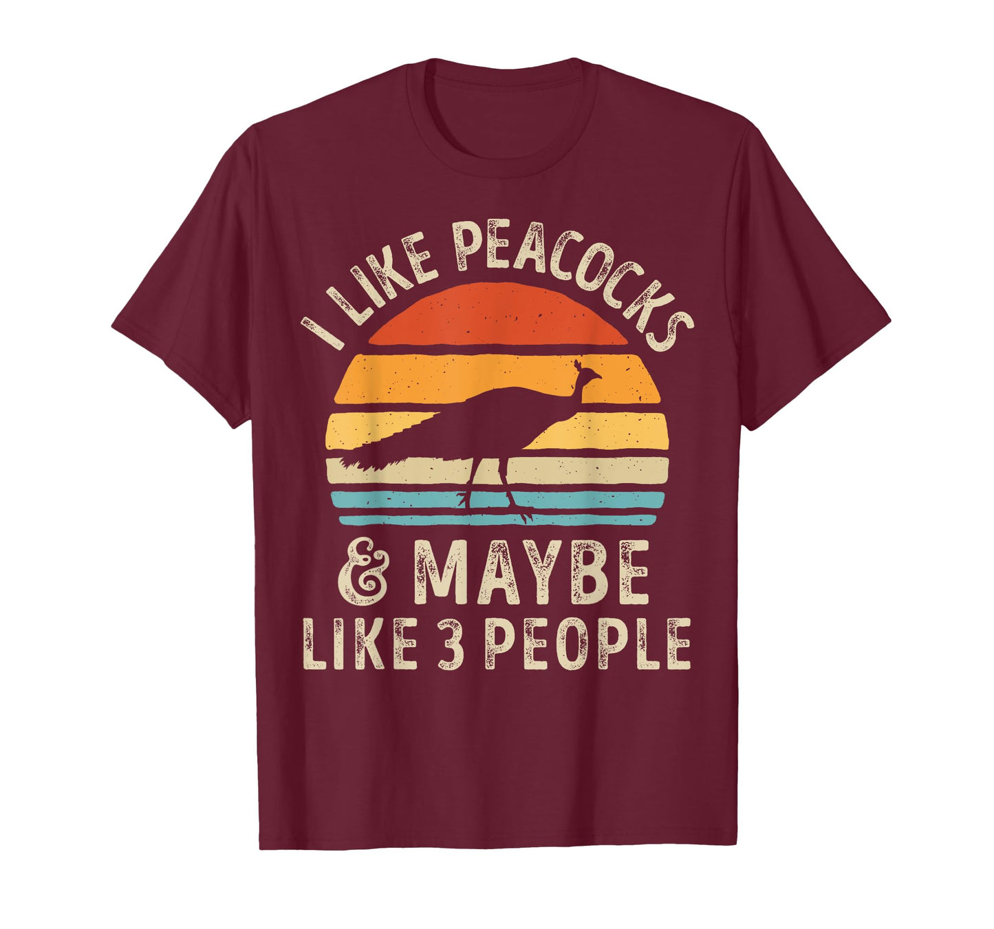 I Like Peacocks and Maybe 3 People Funny Peacock Retro Bird T-Shirt