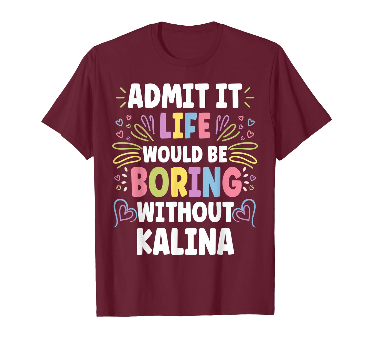 KALINA Personalized Name Funny Cute Custom KALINA Name T-Shirt
