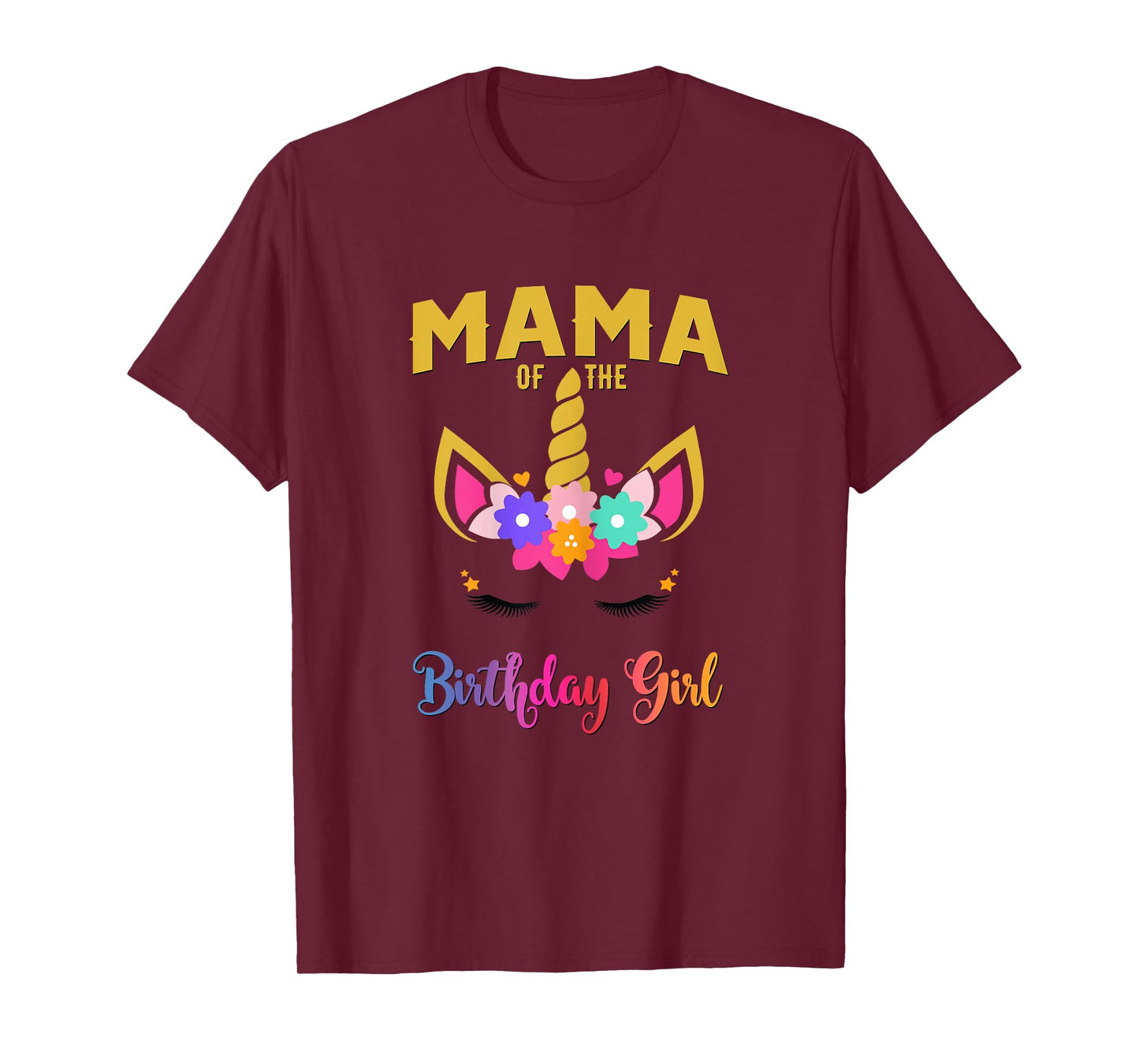 Mama Of The Birthday Girl Unicorn Matching T-Shirt