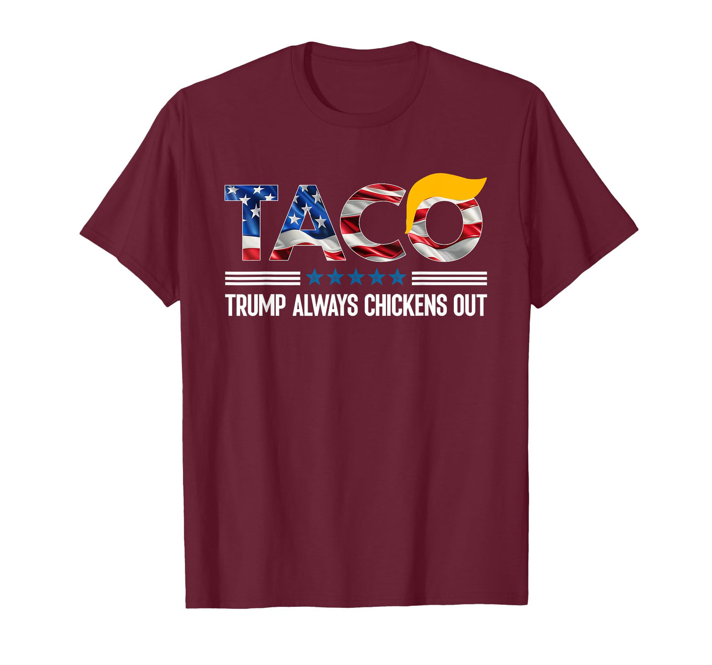 Funny Trump Taco Trump Always Chickens Out T-Shirt