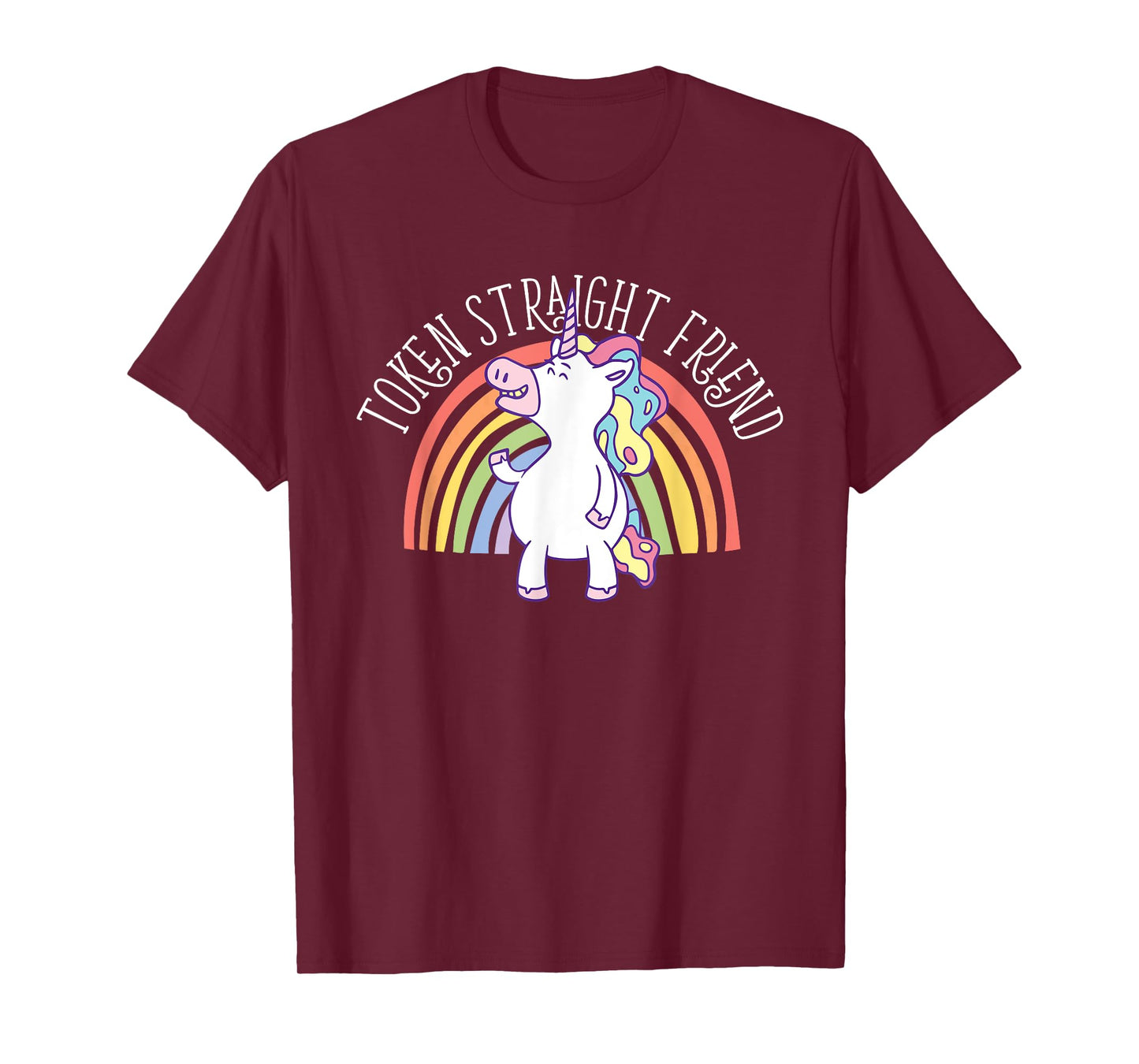 Token Straight Friend LGBTQ Ally Gay Pride Rainbow Unicorn T-Shirt