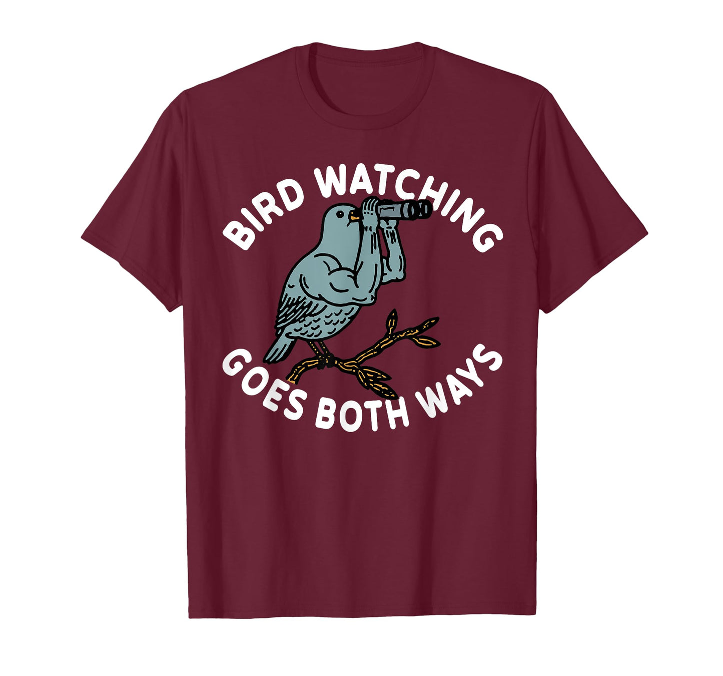 Bird Watching Goes Both Ways T-Shirt