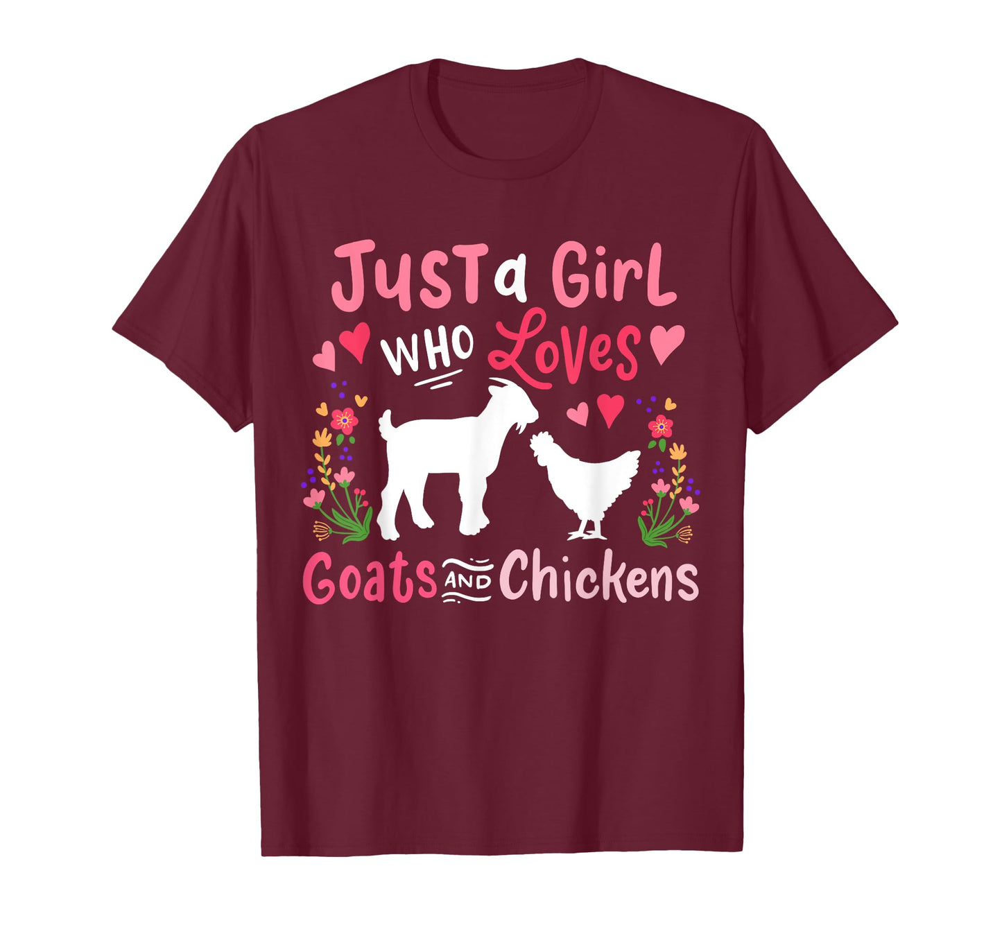 Goat Chicken Just A Girl Who Loves Goats And Chickens T-Shirt