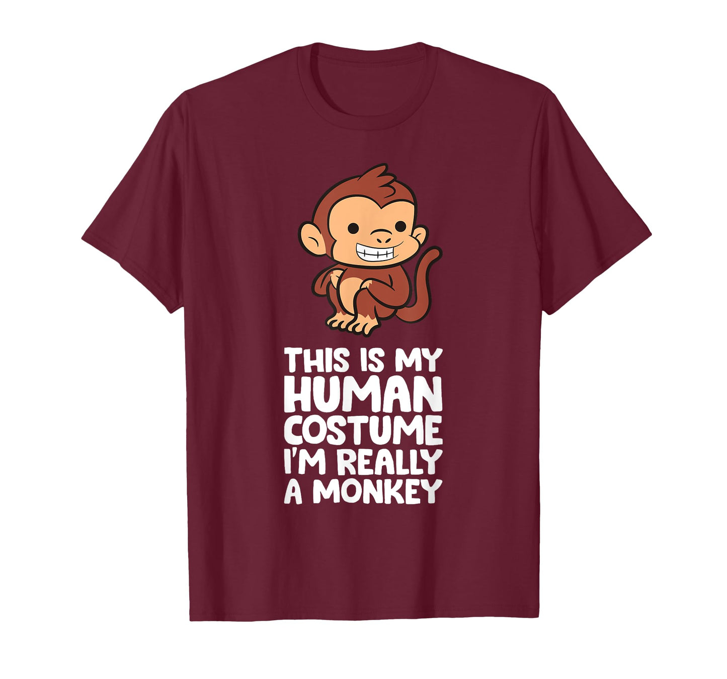 This Is My Human Costume I'm Really A Monkey T-Shirt