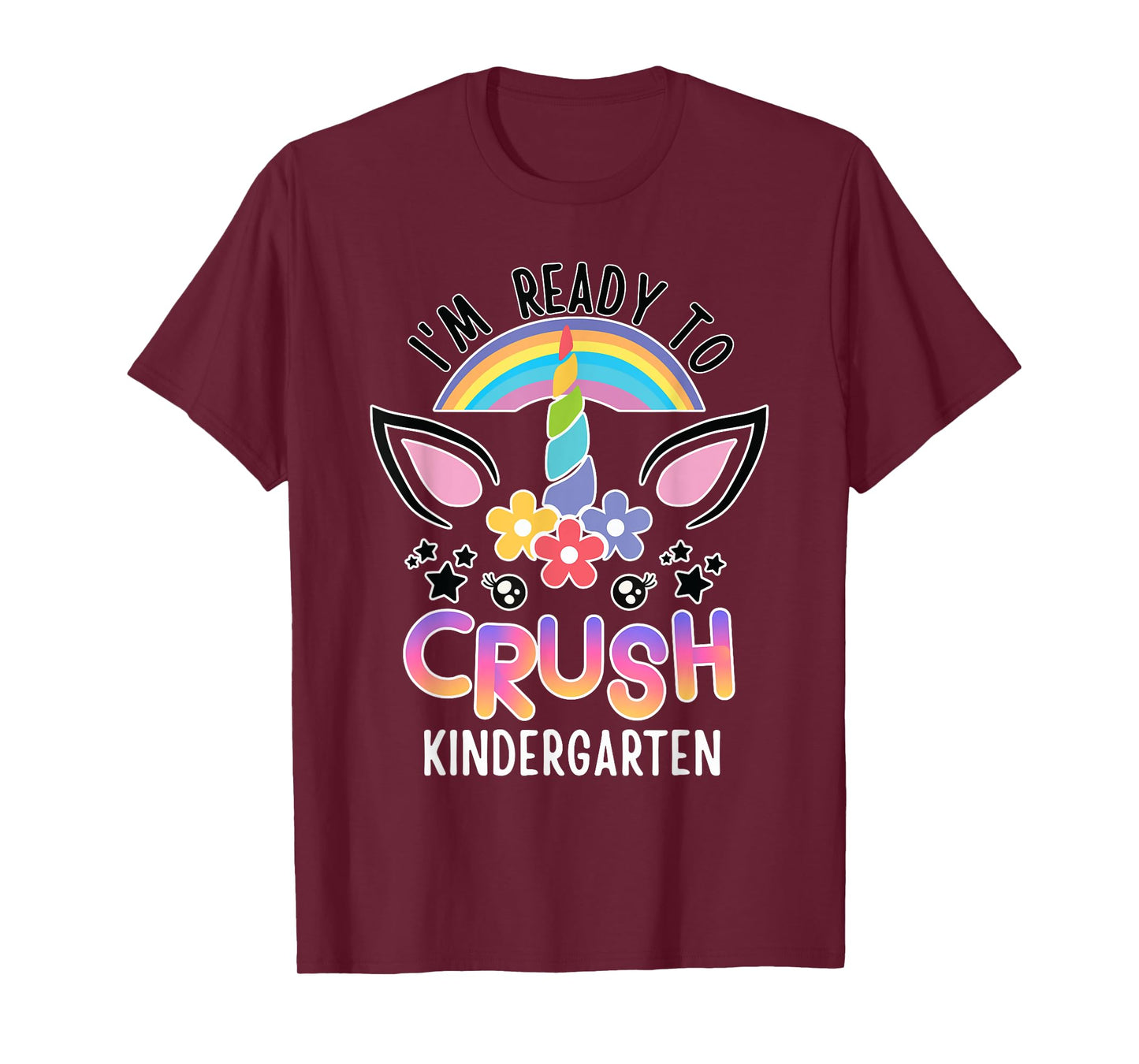 I'm Ready To Crush Kindergarten Unicorn Back To School Girls T-Shirt