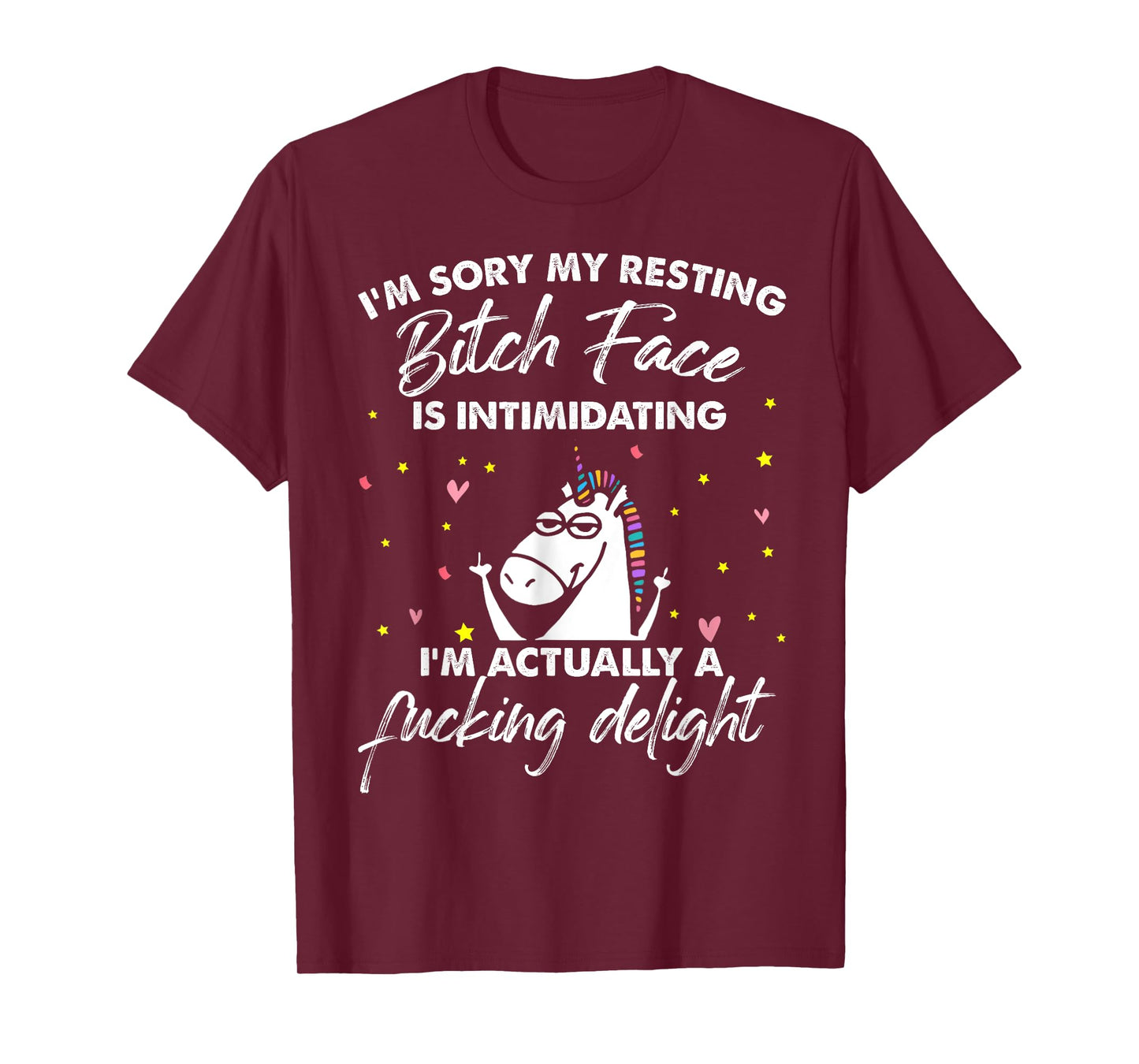 Unicorn I'm Sorry My Resting Bitch Face Is Intimidating T-Shirt