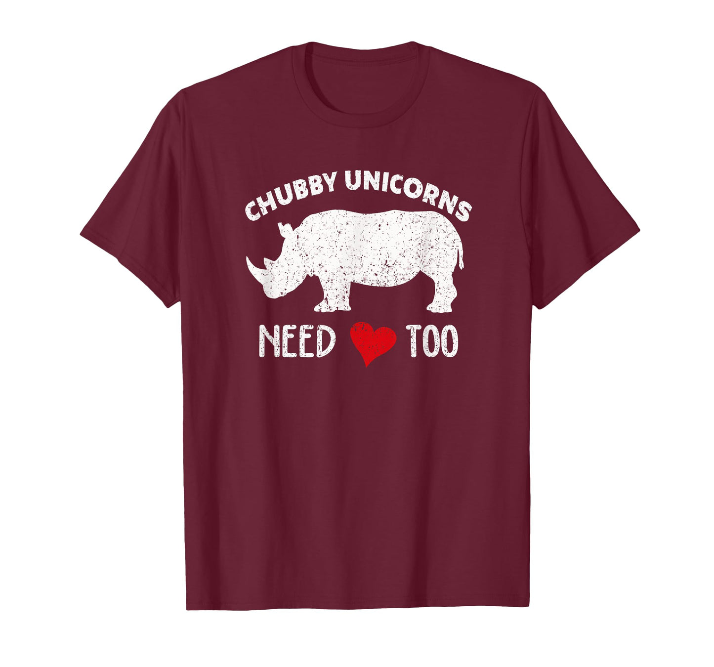 Chubby Unicorns Needs Love Too T-shirt Rhino Rhinoceros Tee T-Shirt