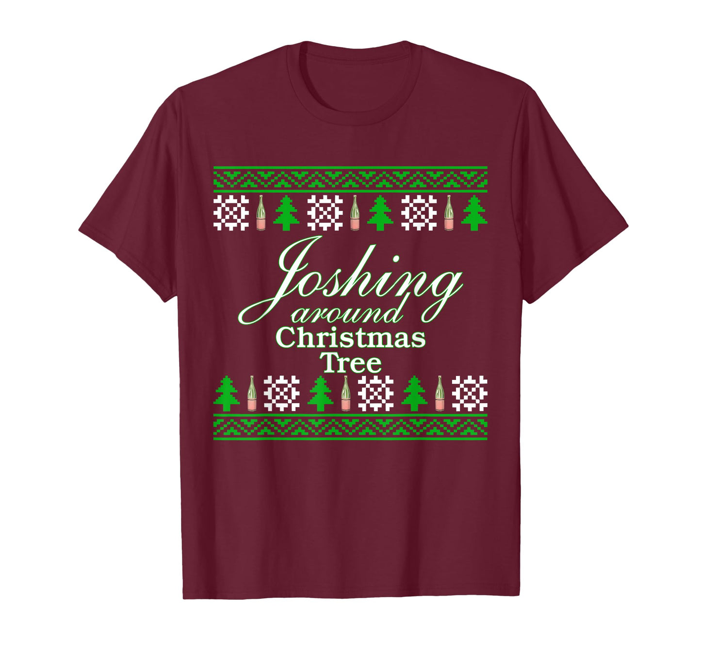 Joshing Around Christmas Tree Funny Christmas T-Shirt