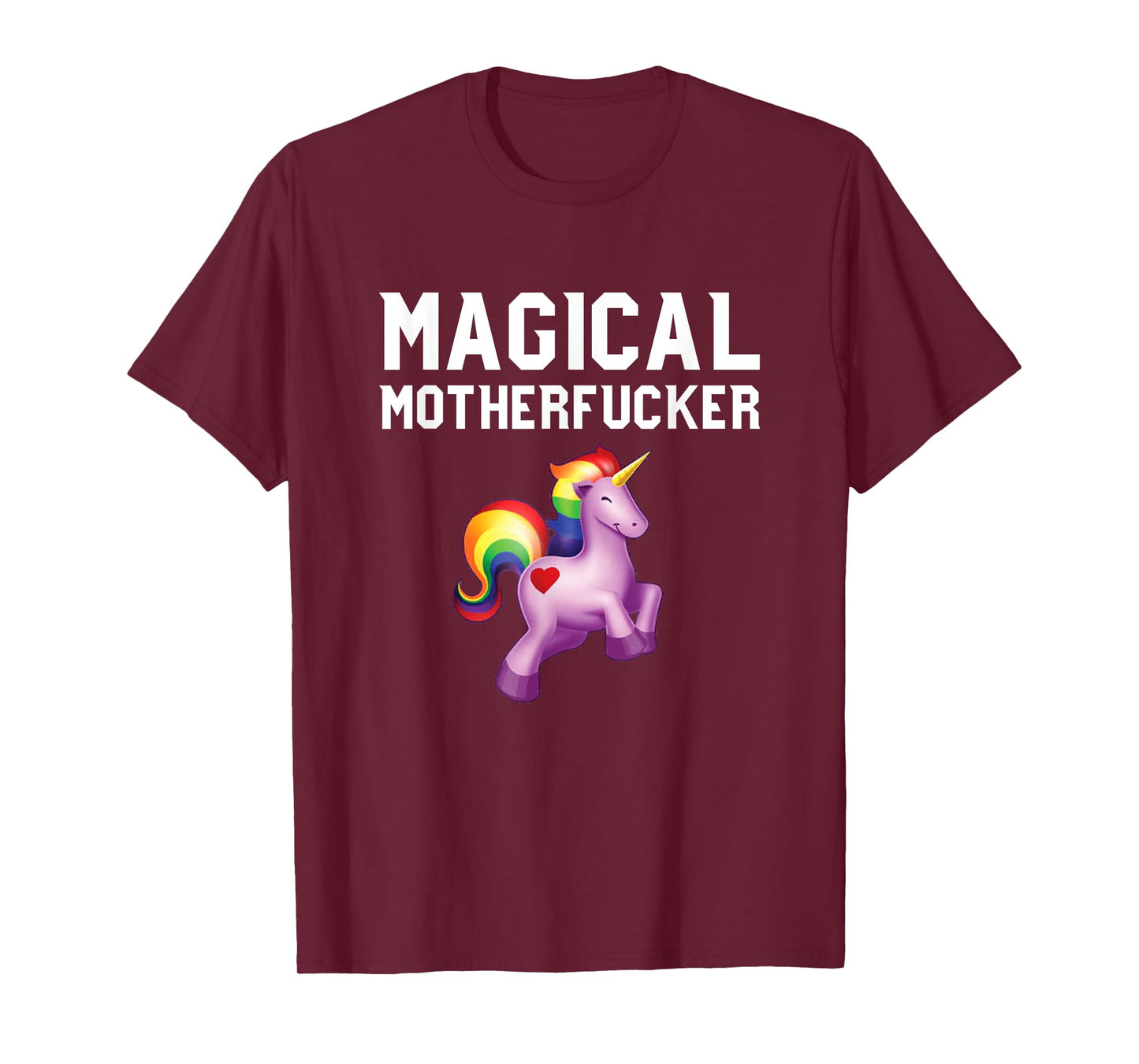 Magical Motherfucker - Magical Unicorn Shirts for Adults T-Shirt