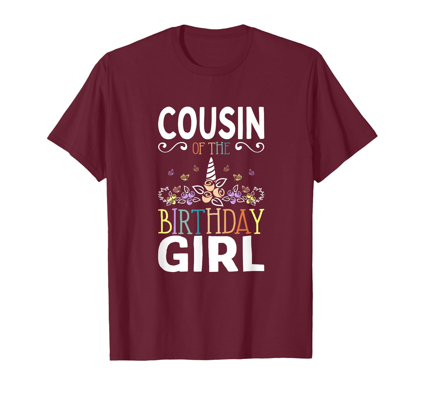 Cousin Of The Birthday Girl Unicorn Girls Family Matching T-Shirt