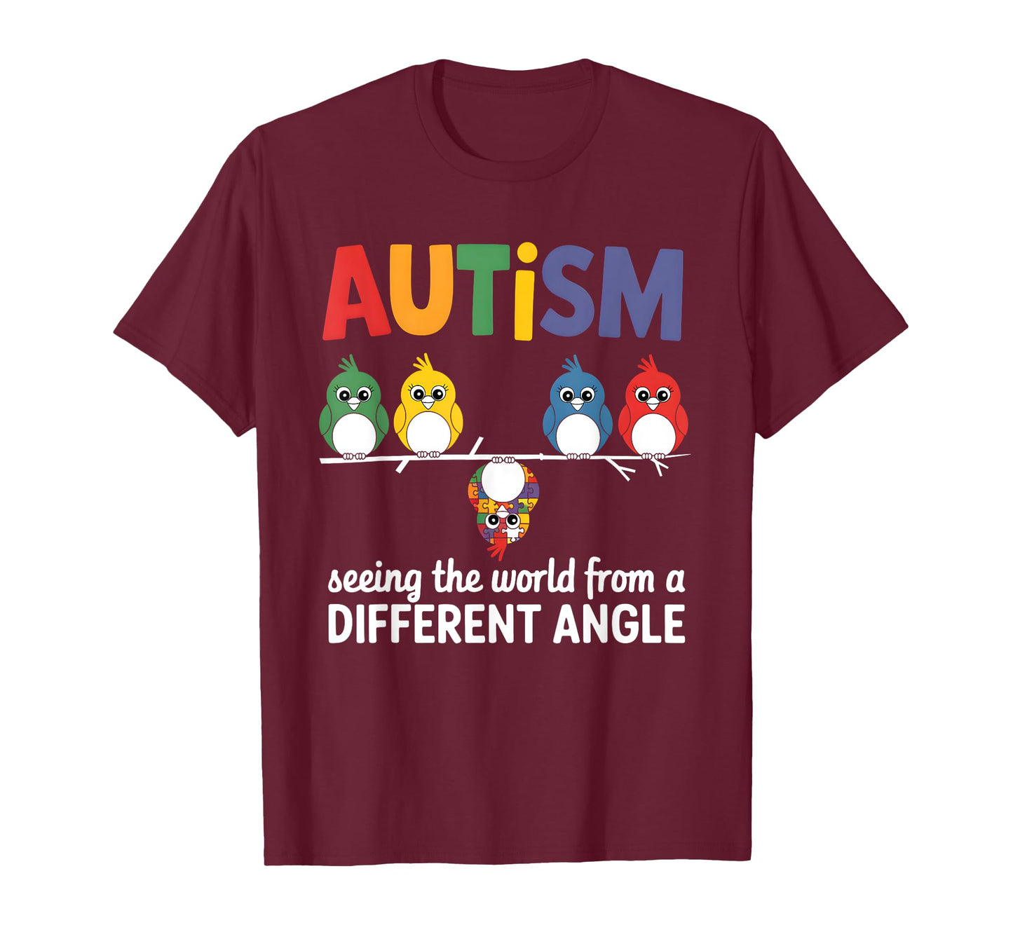 Autism Seeing The World From A Different Angle Cute Bird T-Shirt