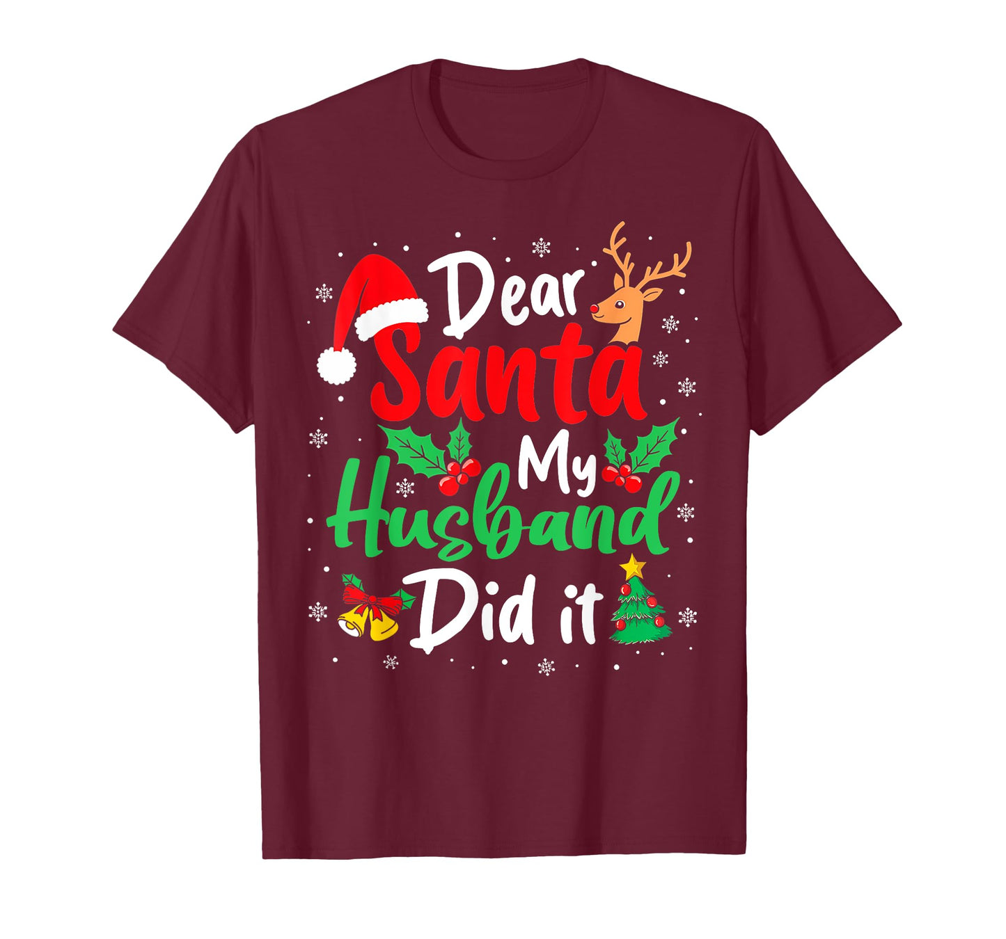 Dear Santa My Husband Did It Christmas Funny Wife Matching T-Shirt