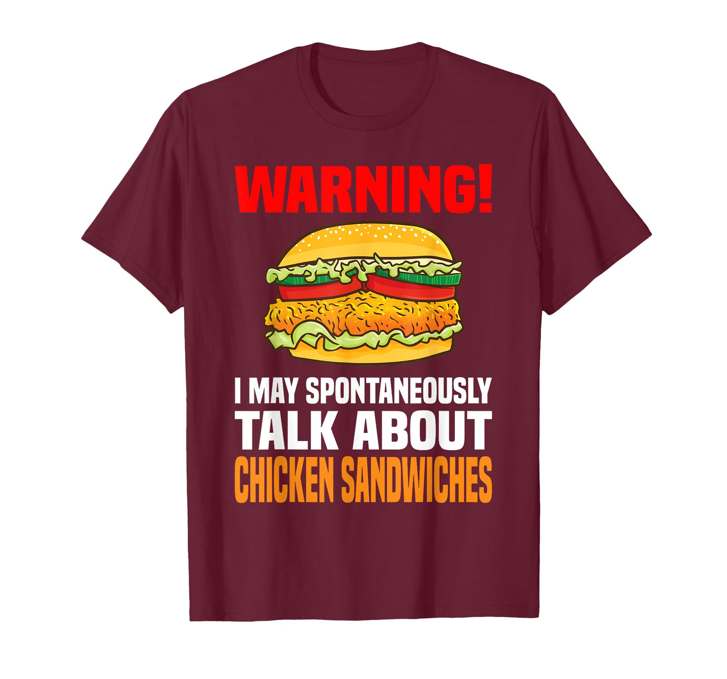 Chicken Sandwich Shirt Funny Talk About Chicken Burgers T-Shirt