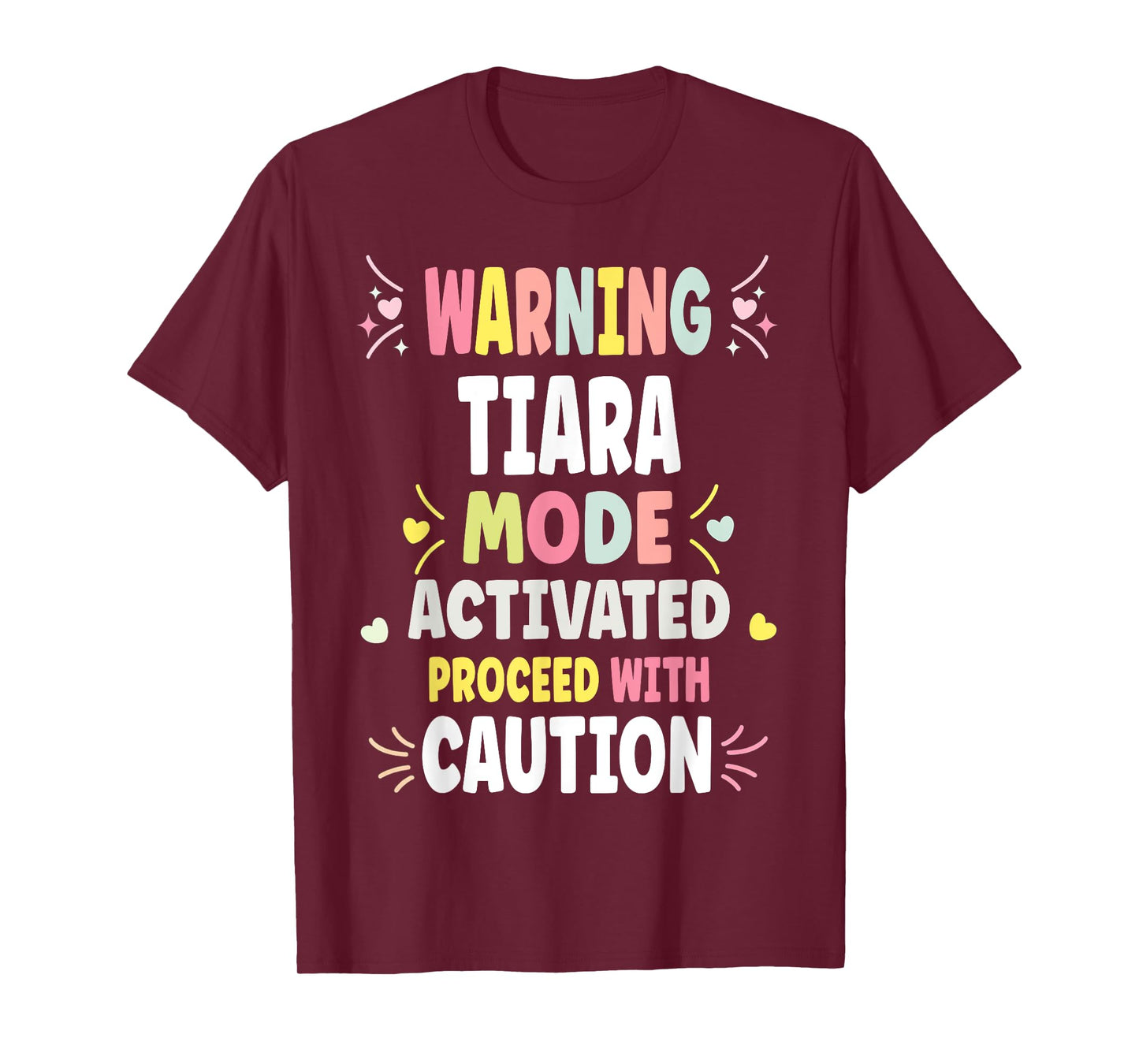 TIARA Personalized Women's Gift Custom TIARA T-Shirt
