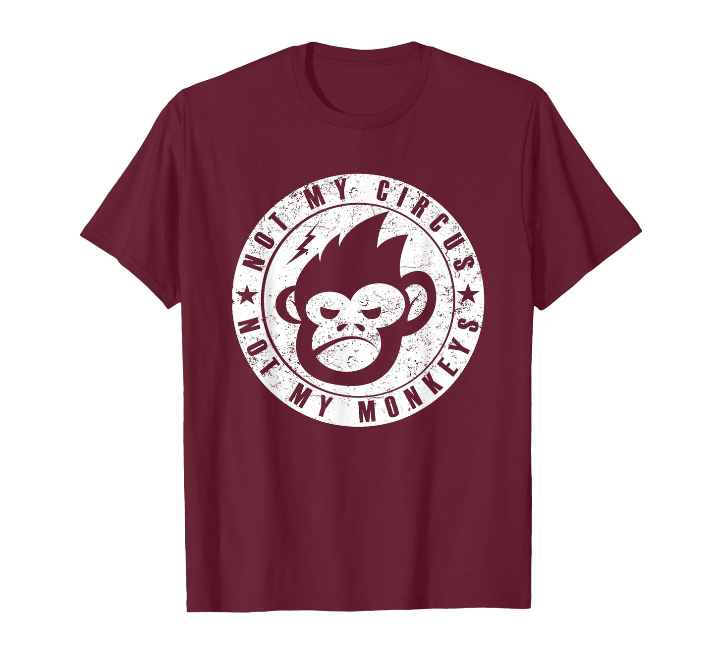 Not My Circus Not My Monkeys Face T-Shirt