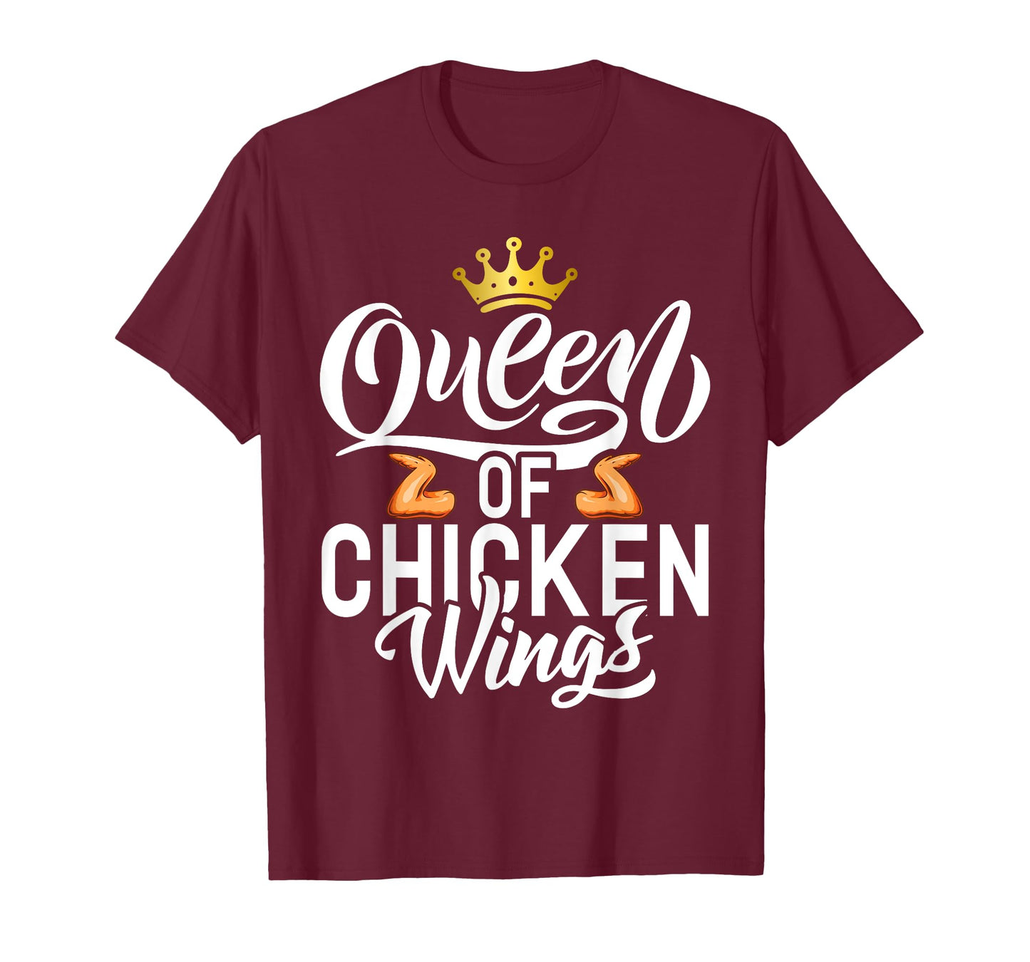 Queen of Chicken Wings T-Shirt