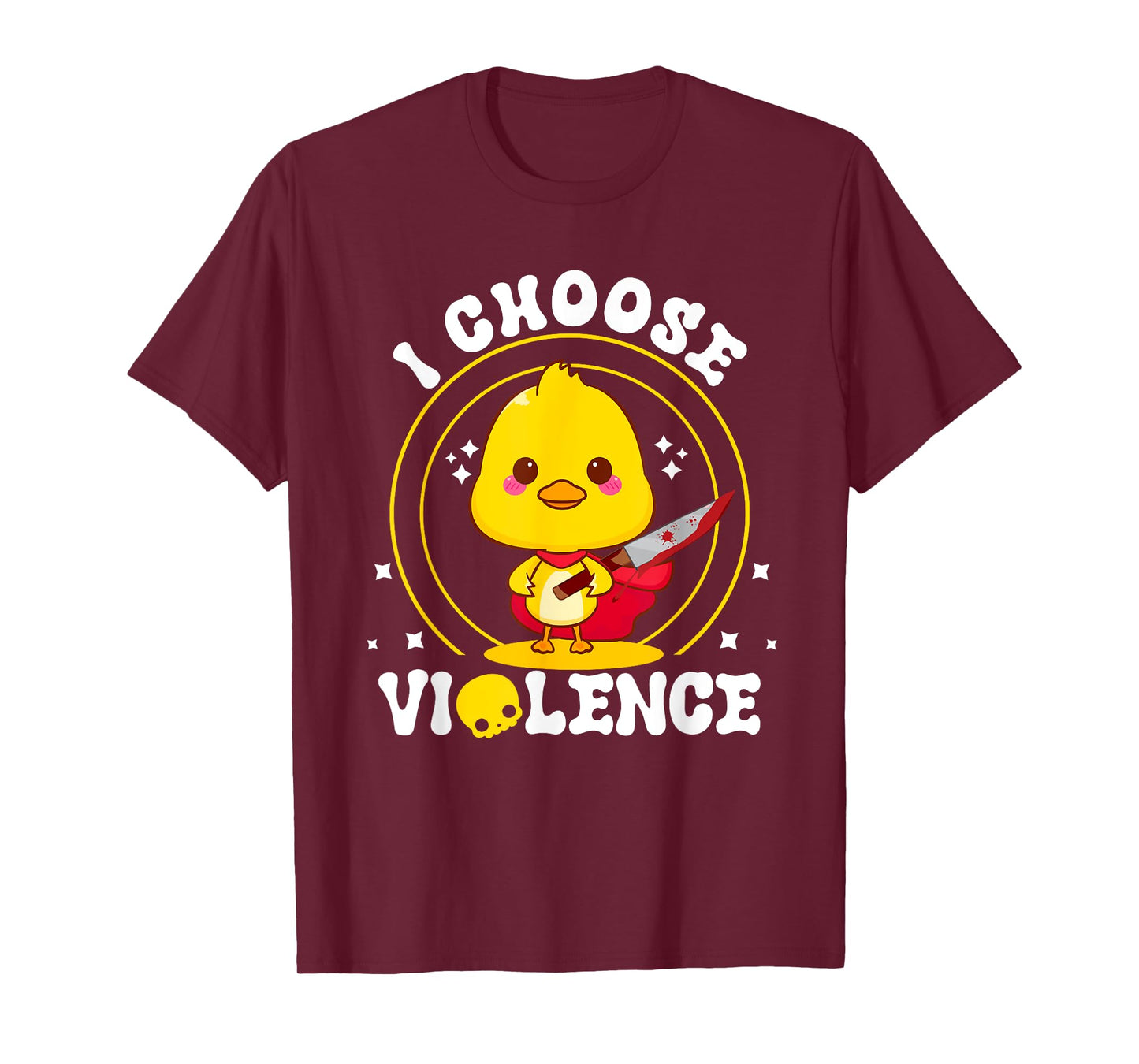 I m Choose-Violence Duck Sayings Duck Animals The Chosen T-Shirt