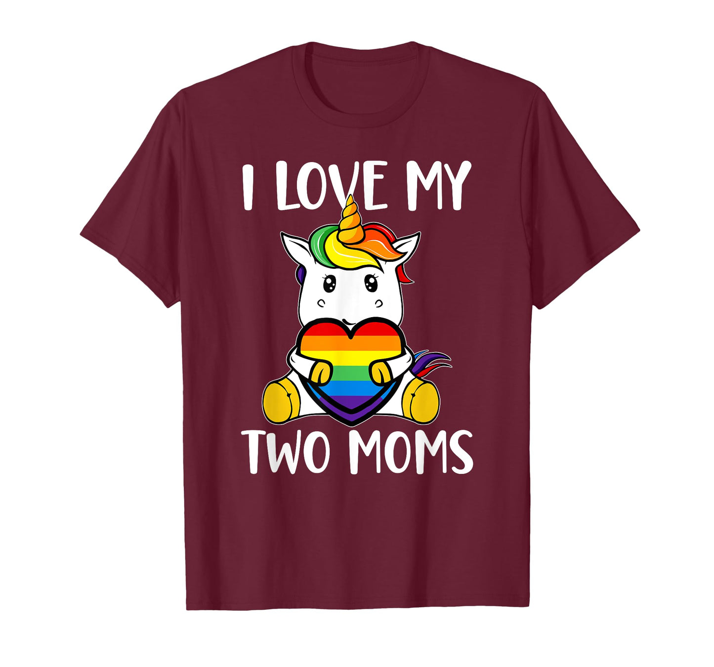 I Love My Two Moms Cute LGBT Gay Ally Unicorn Girls Kids T-Shirt