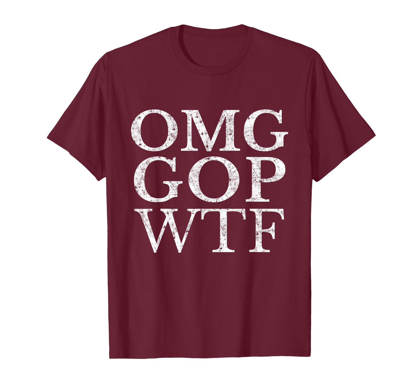 OMG GOP WTF Anti Trump Republican T Shirt T-Shirt