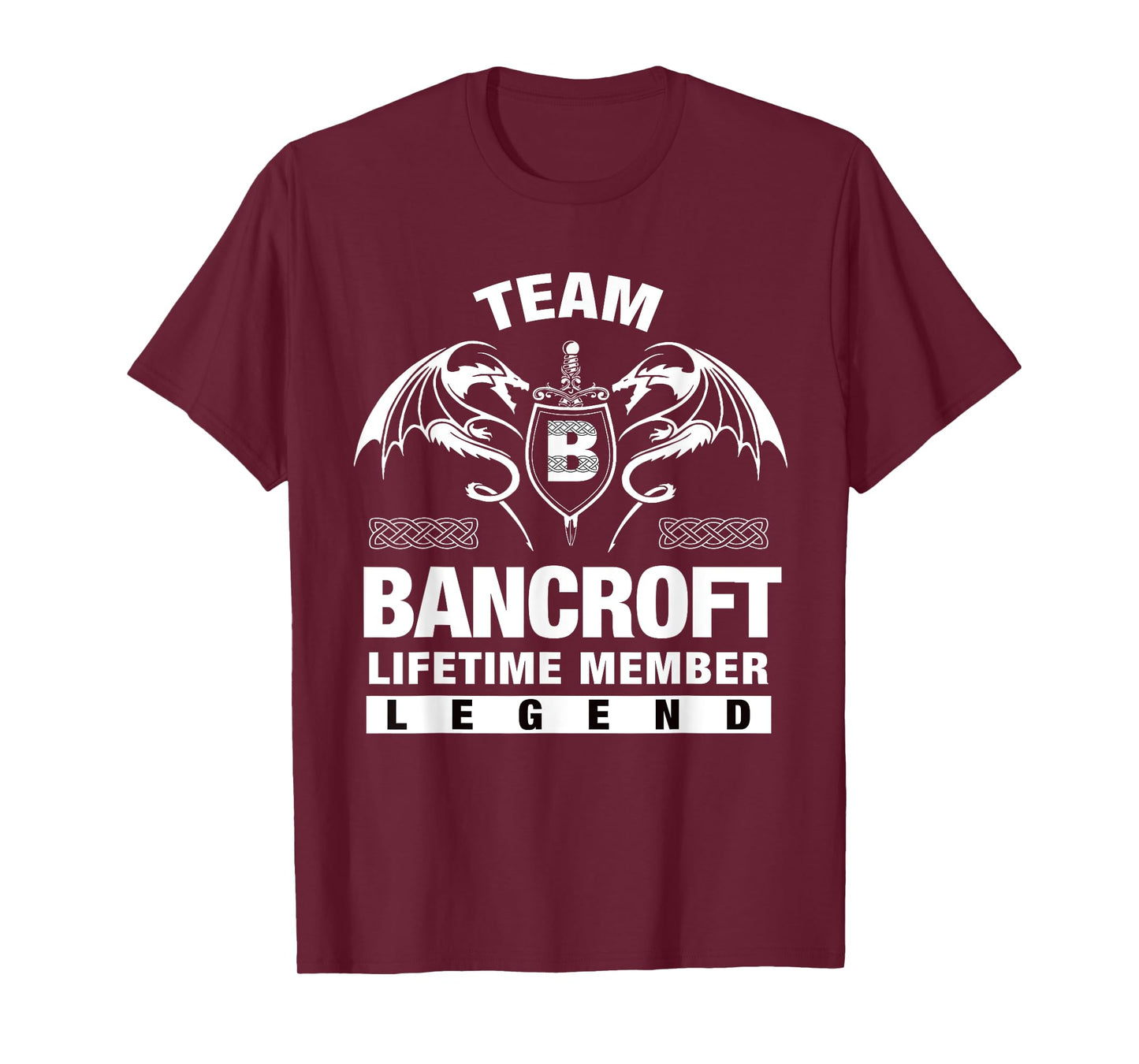 Team BANCROFT - Lifetime Member Gifts T-Shirt