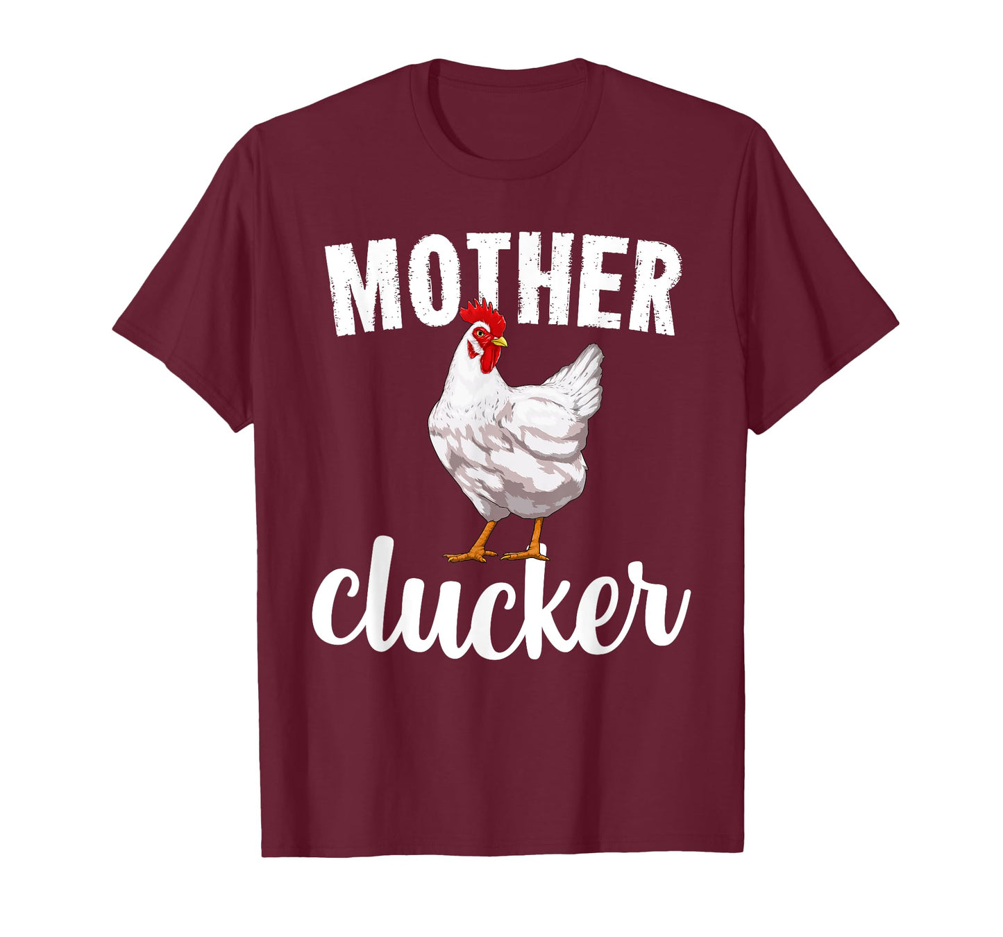 Mother Clucker Chicken Funny Farm Animal Gift T-Shirt