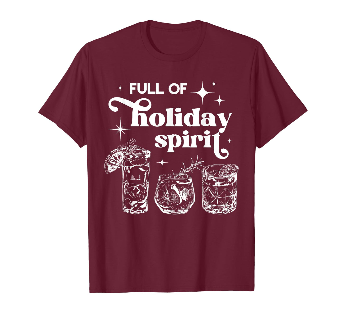Full Of Holiday Spirits Christmas Spirit Cocktail Club Xmas T-Shirt
