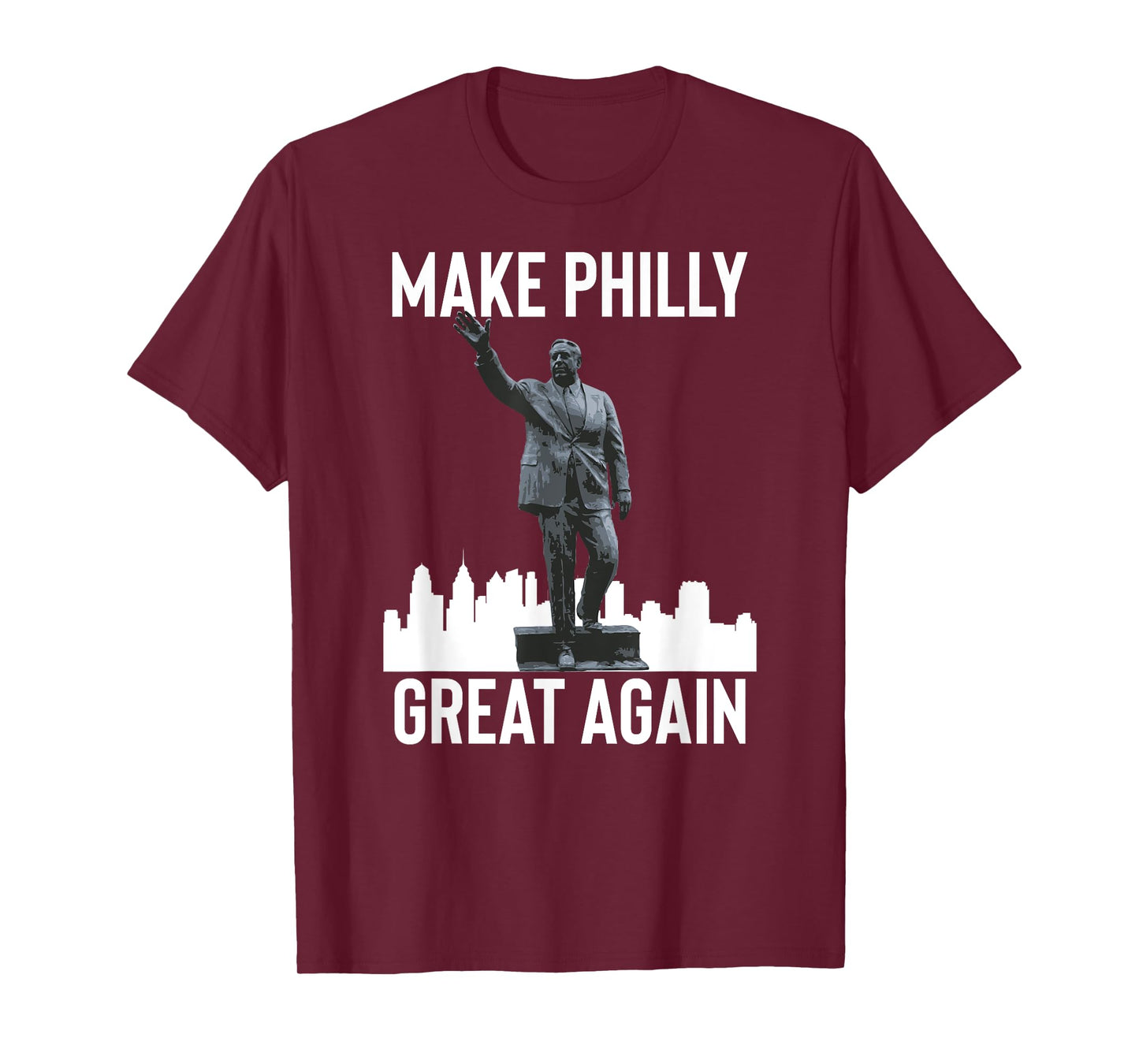 Make Philly Great Again Mayor Frank Rizzo Statue T-Shirt