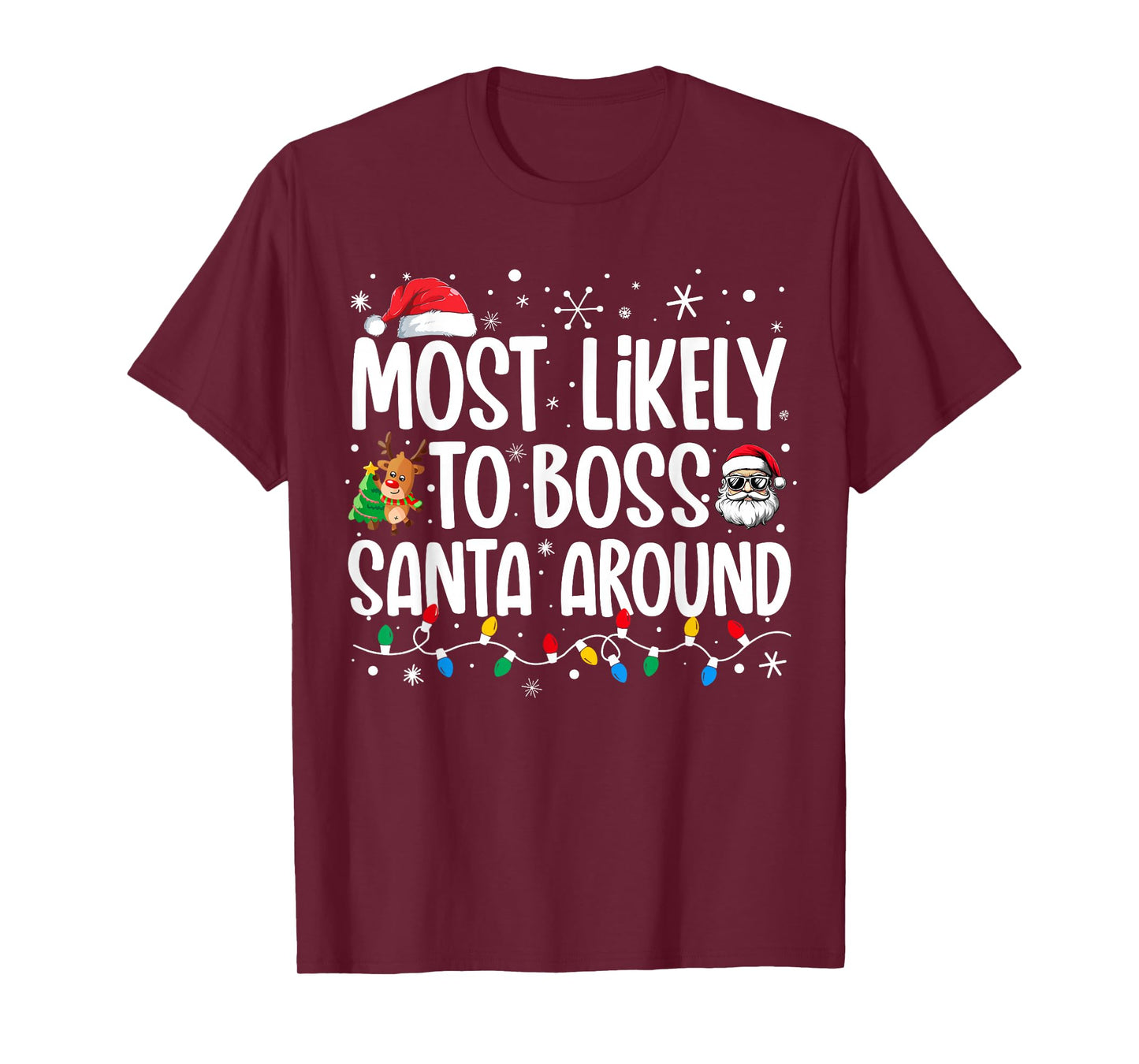 Most Likely To Boss Santa Around Funny Family Christmas T-Shirt